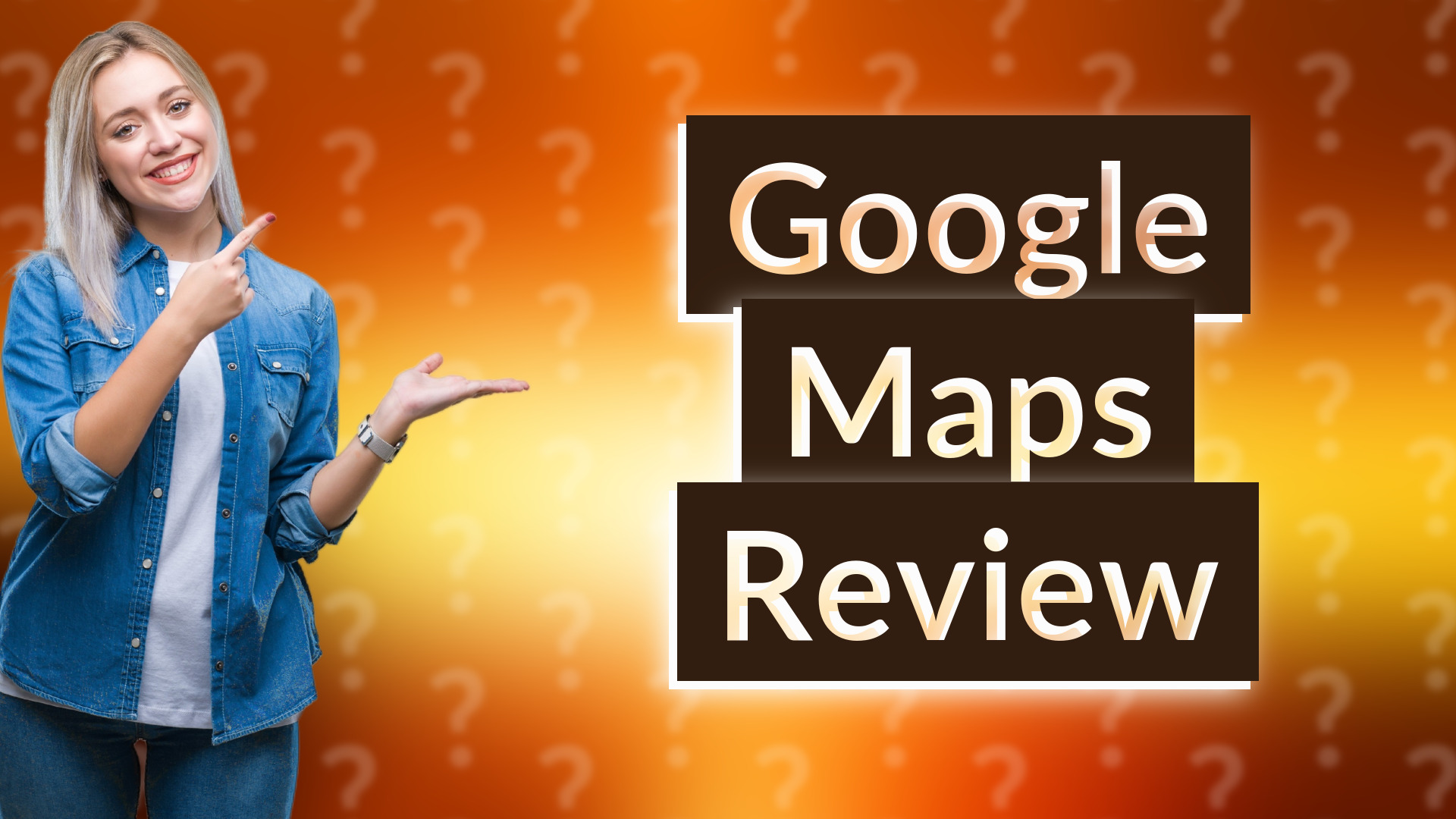 Google Maps Review