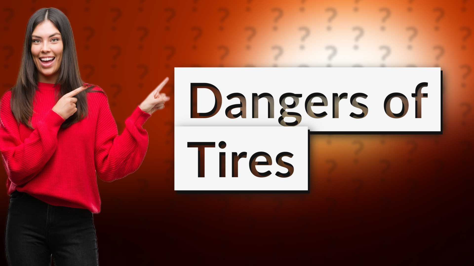 Dangers of Tires