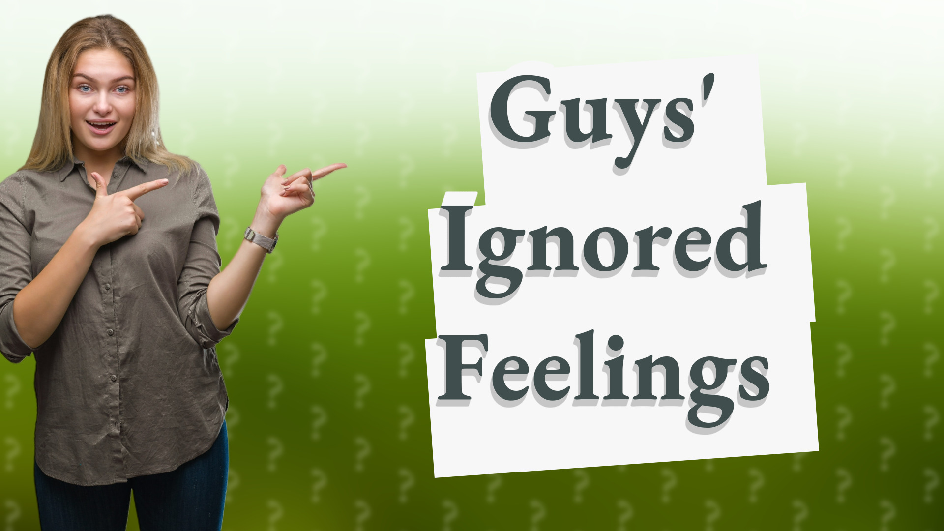 Guys' Ignored Feelings