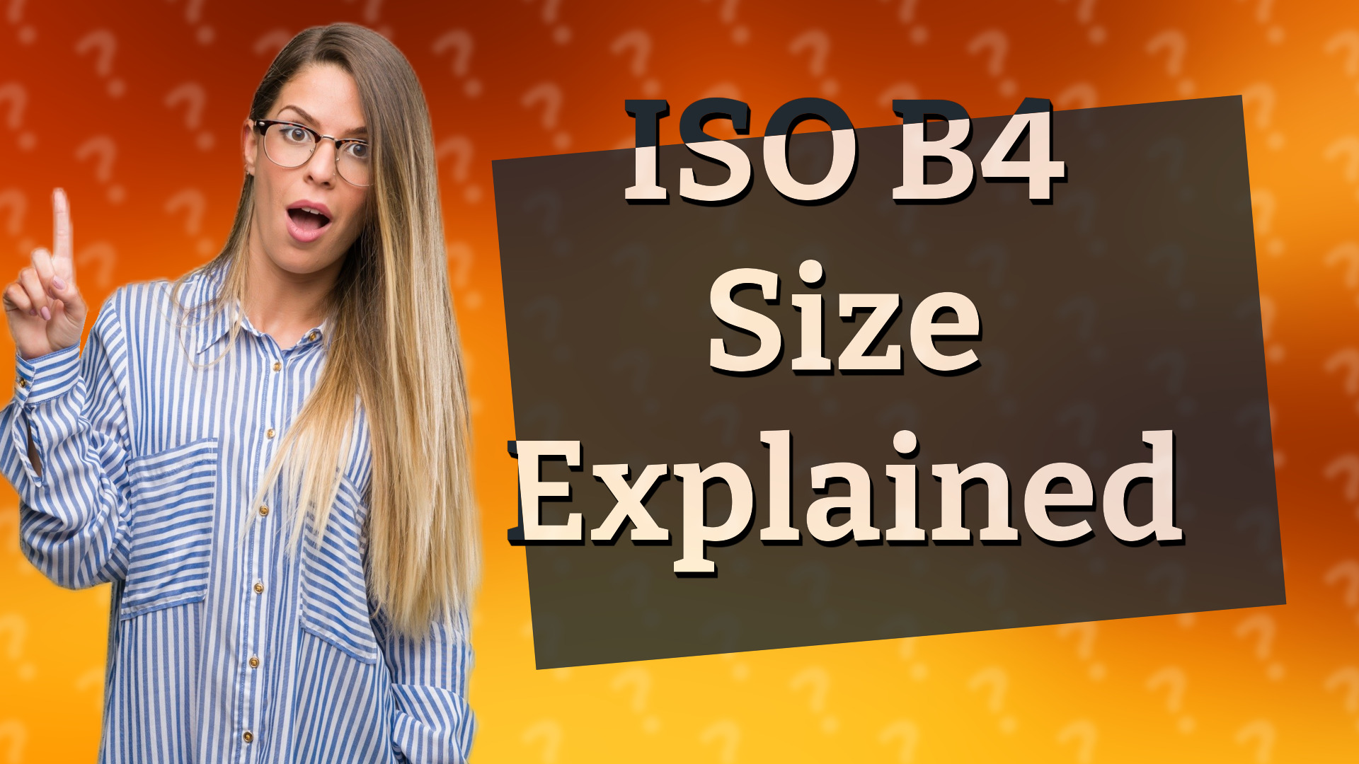 ISO B4 Size Explained