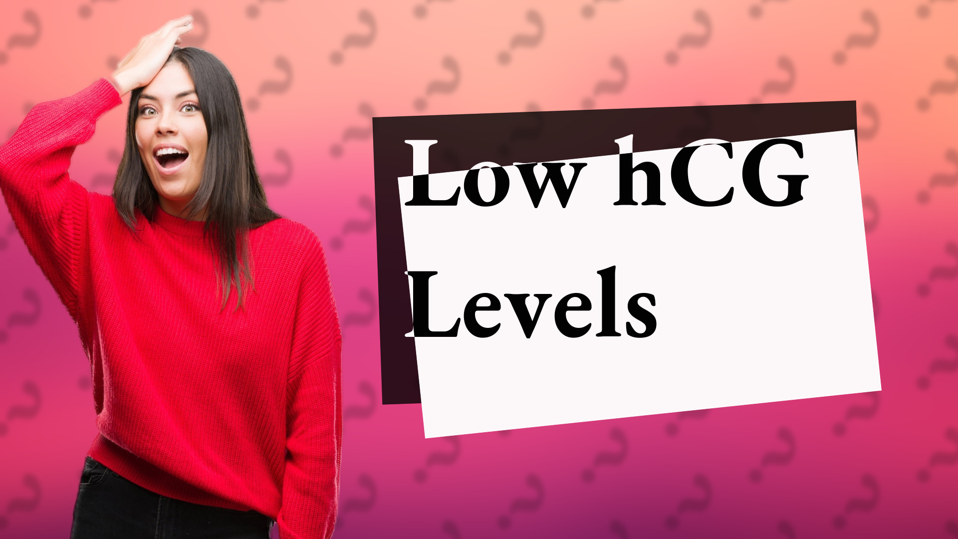 Low hCG Levels