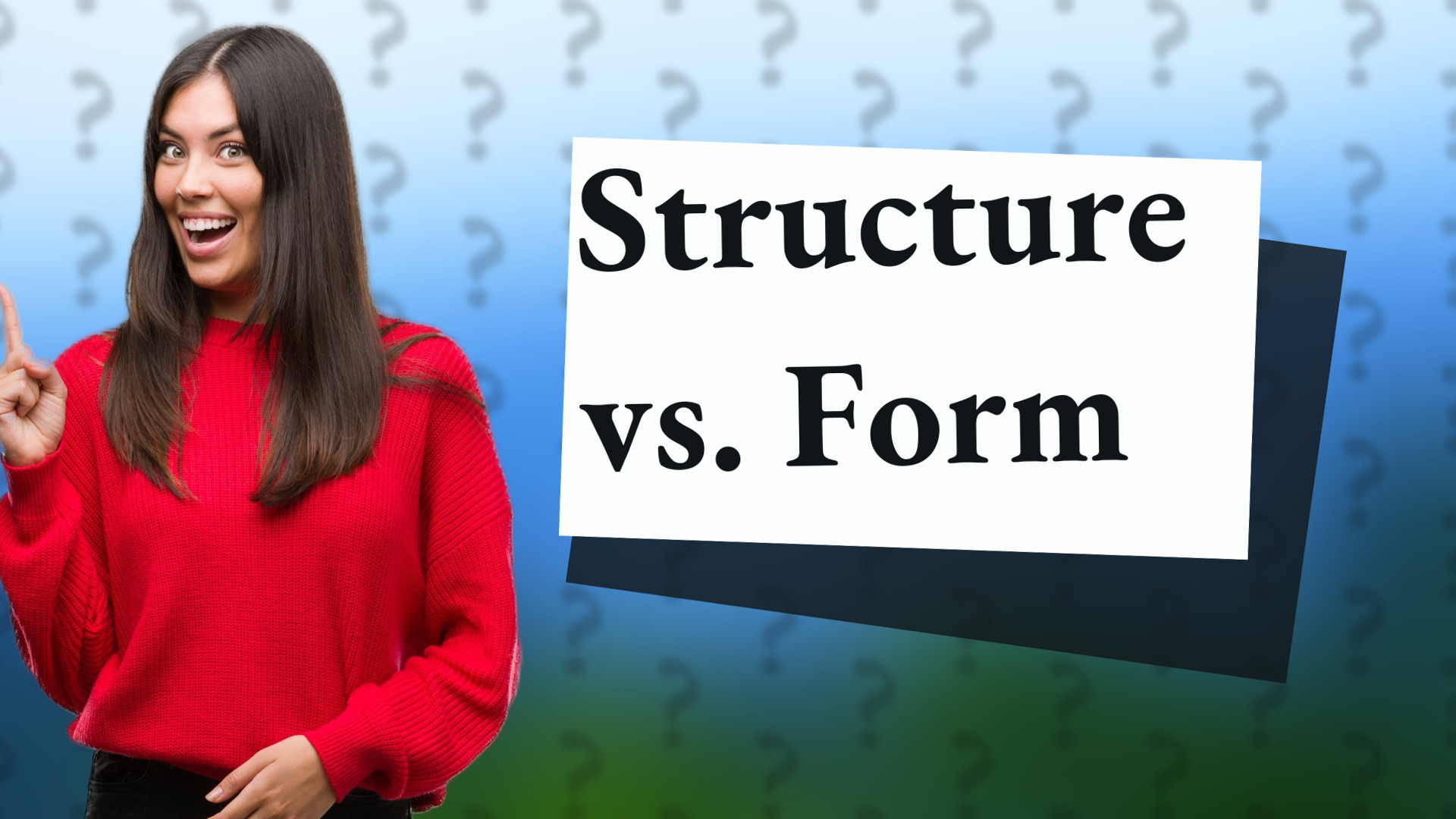 Structure vs. Form