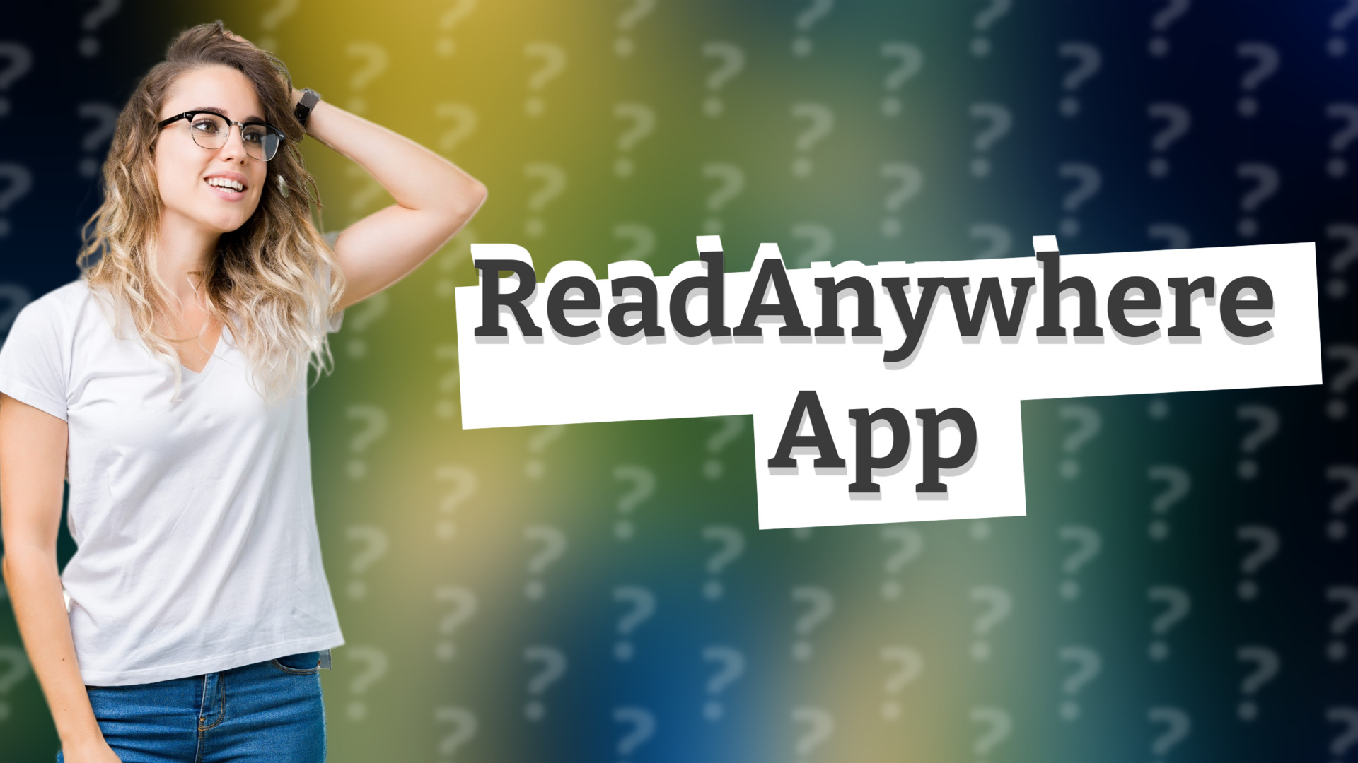 ReadAnywhere App