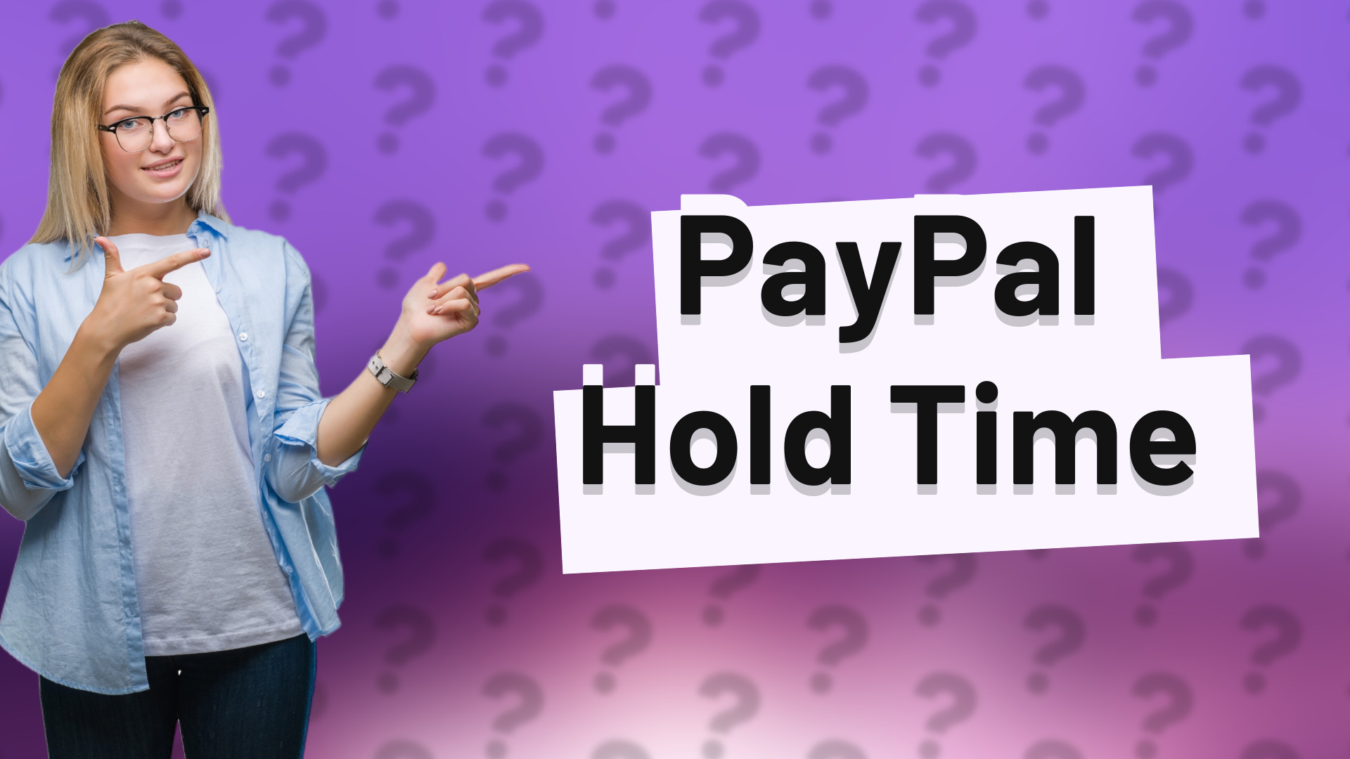 PayPal Hold Time