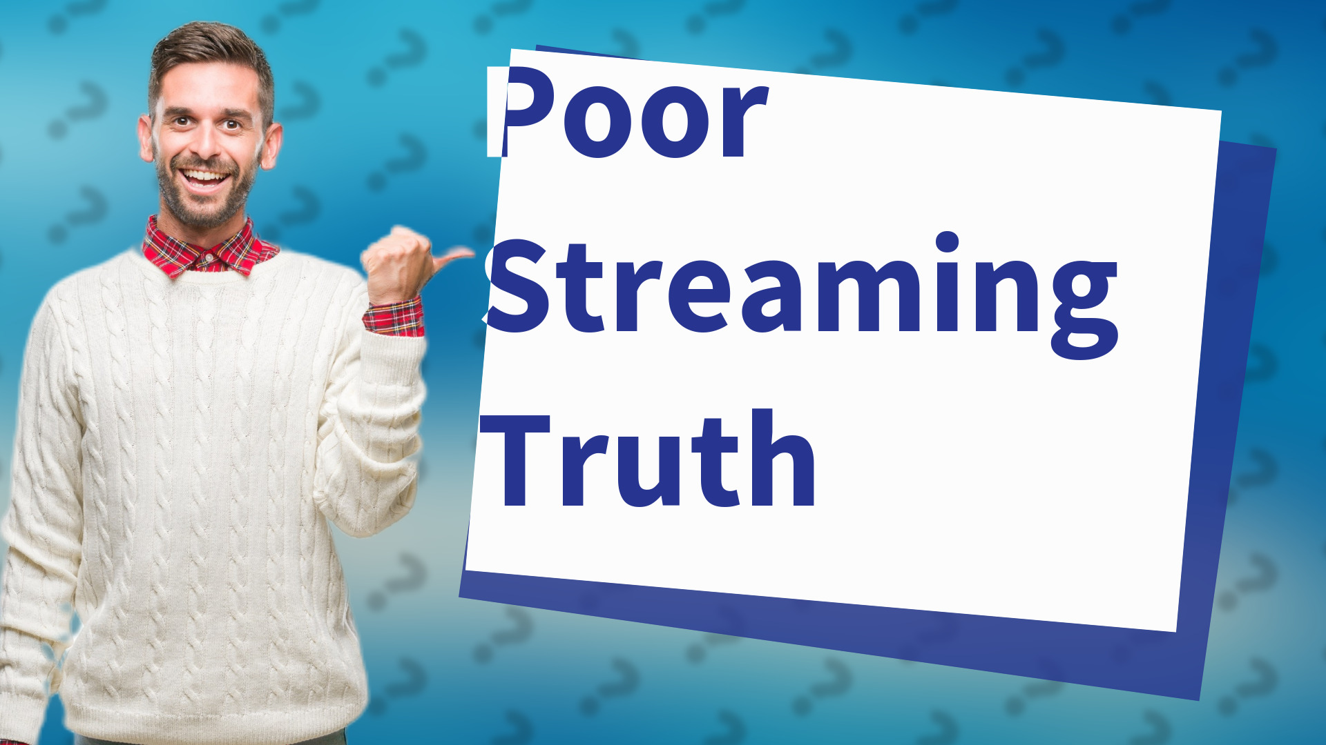 Poor Streaming Truth