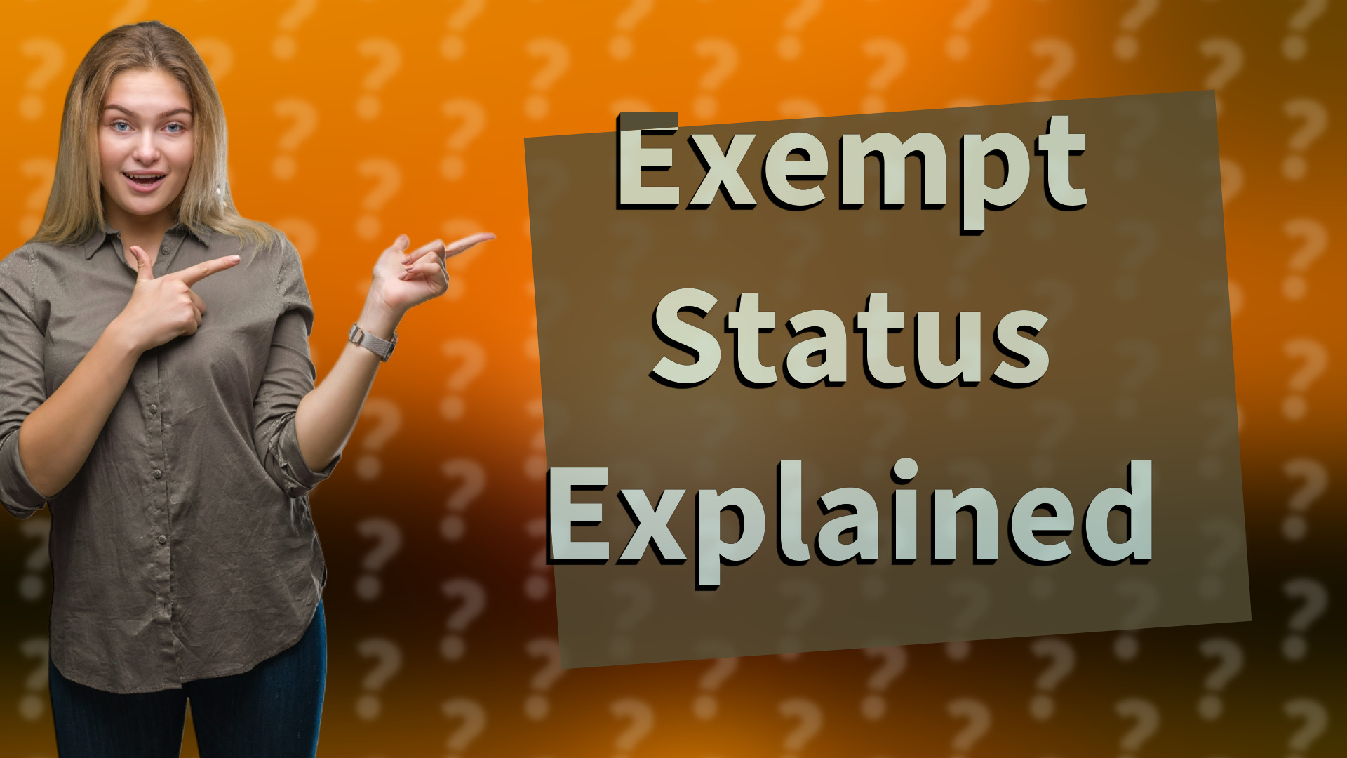 Exempt Status Explained