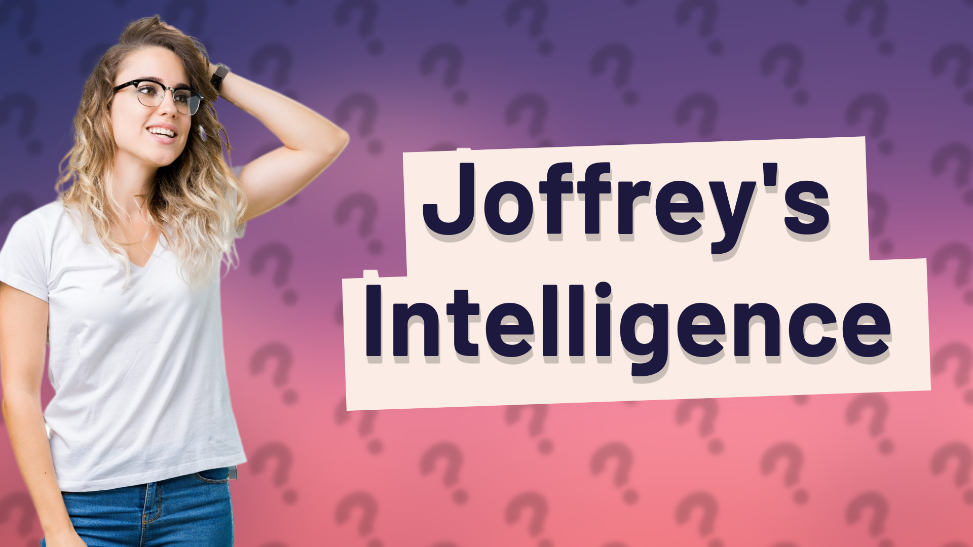 Joffrey's Intelligence