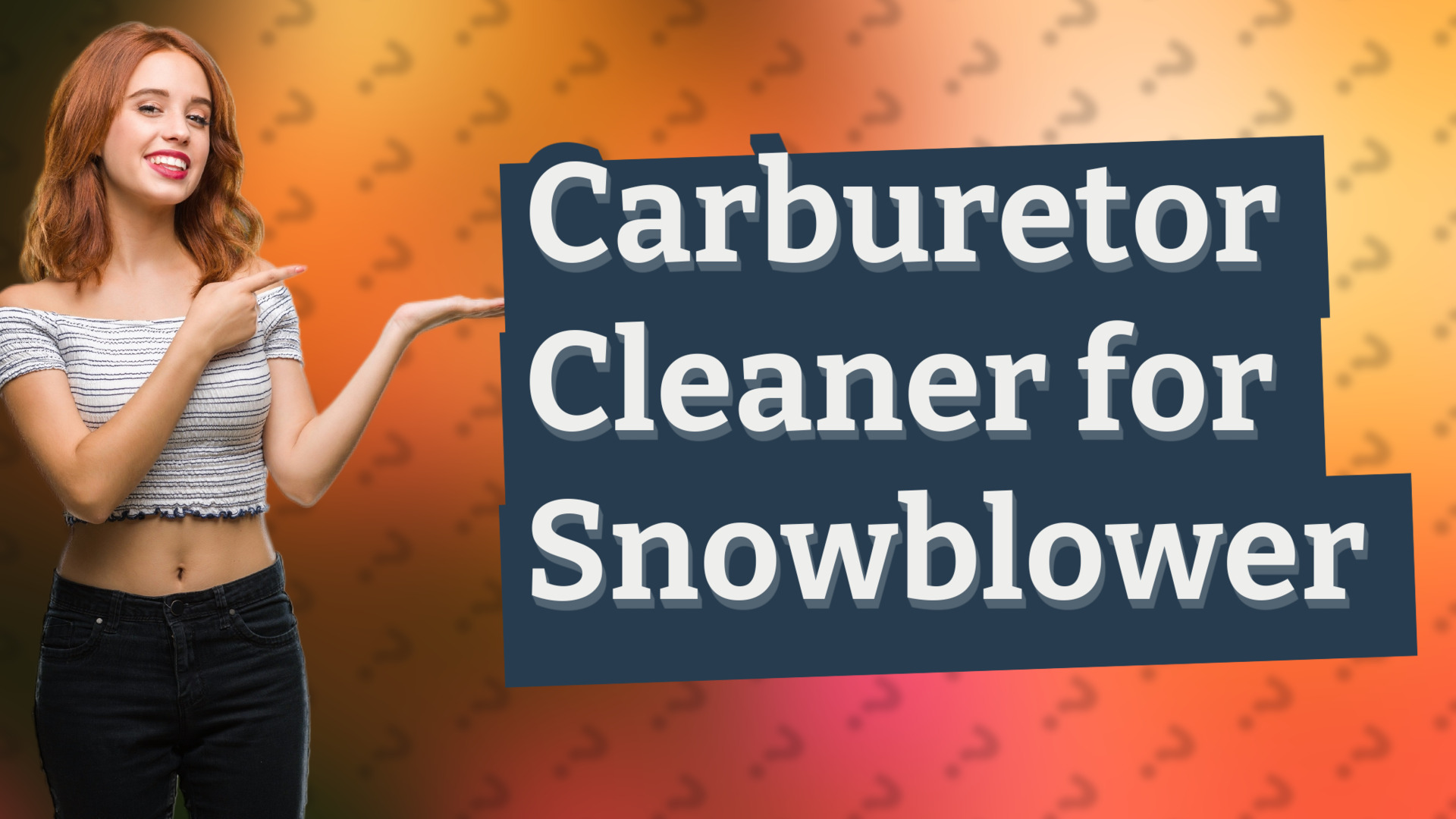 Carburetor Cleaner for Snowblower