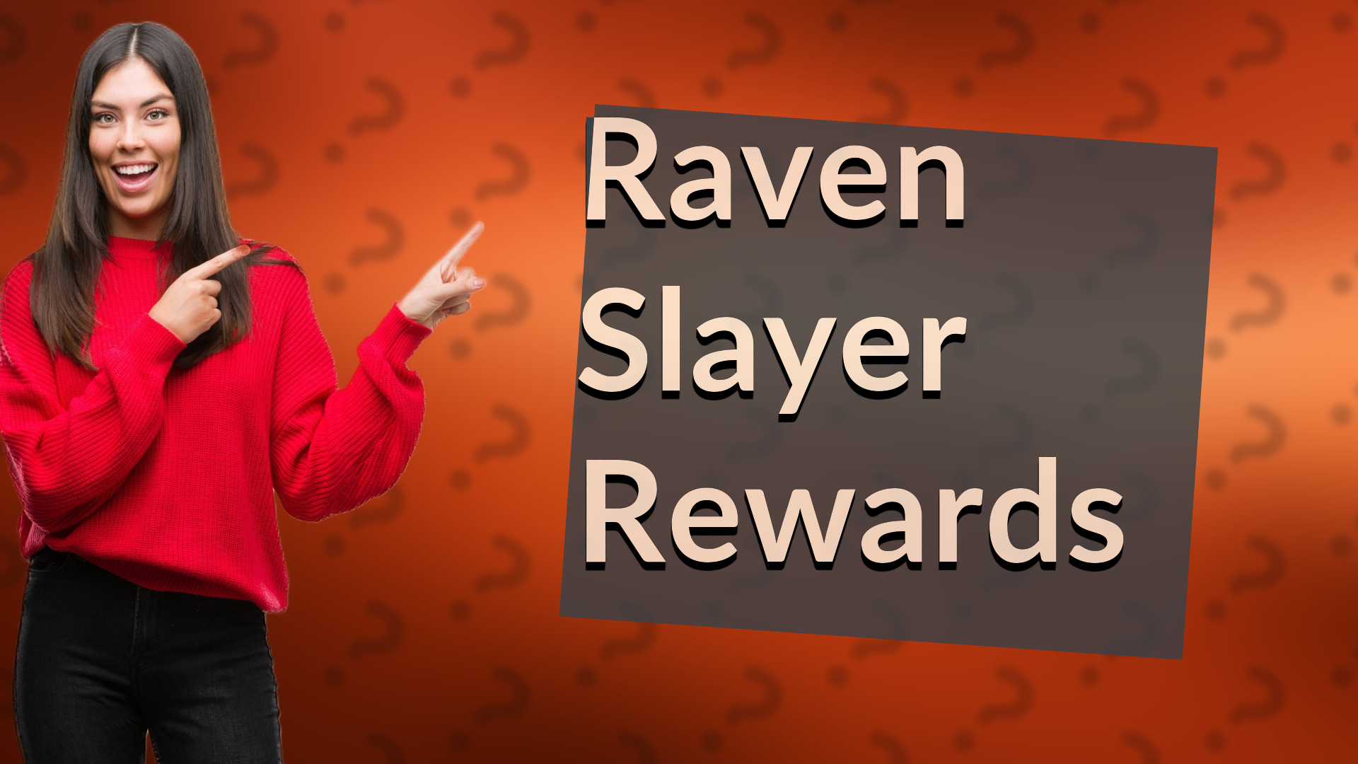 Raven Slayer Rewards