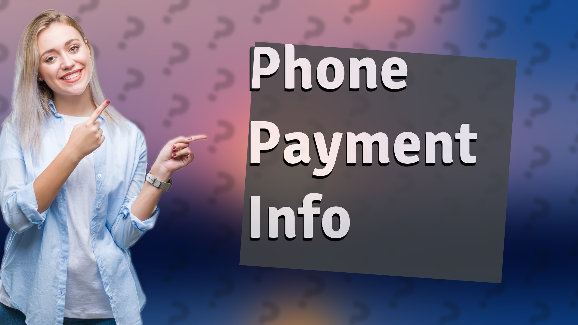 Phone Payment Info