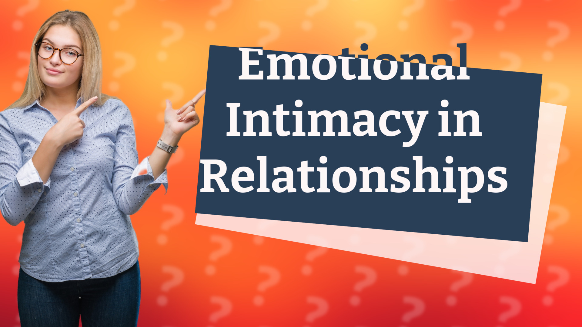 Emotional Intimacy in Relationships