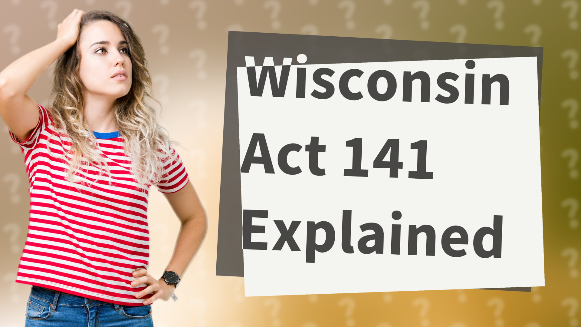 Wisconsin Act 141 Explained