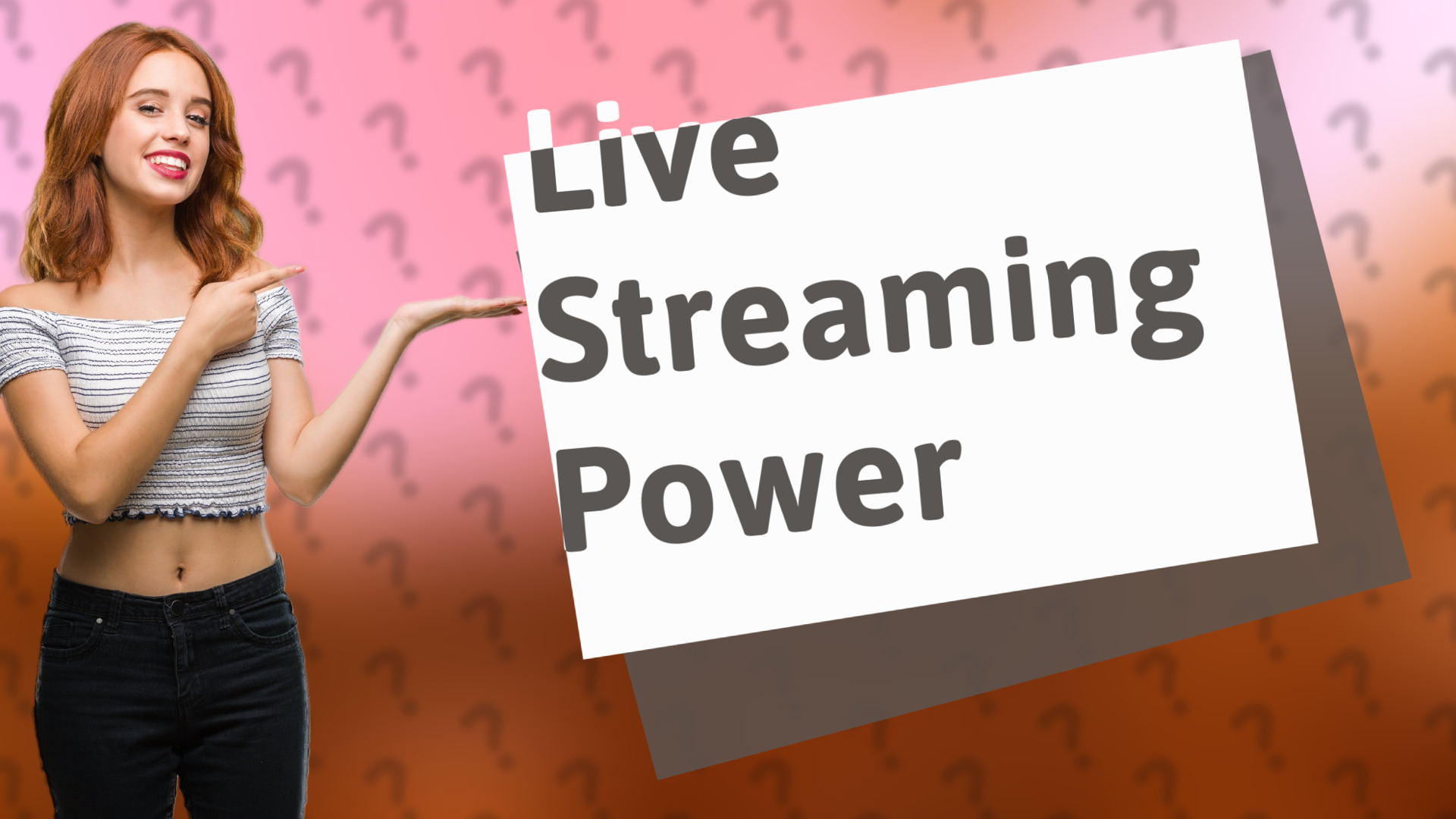 Live Streaming Power