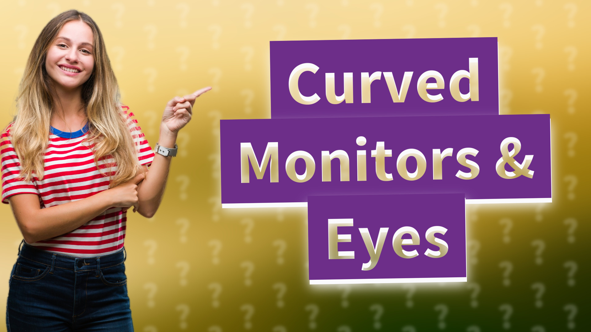 Curved Monitors & Eyes