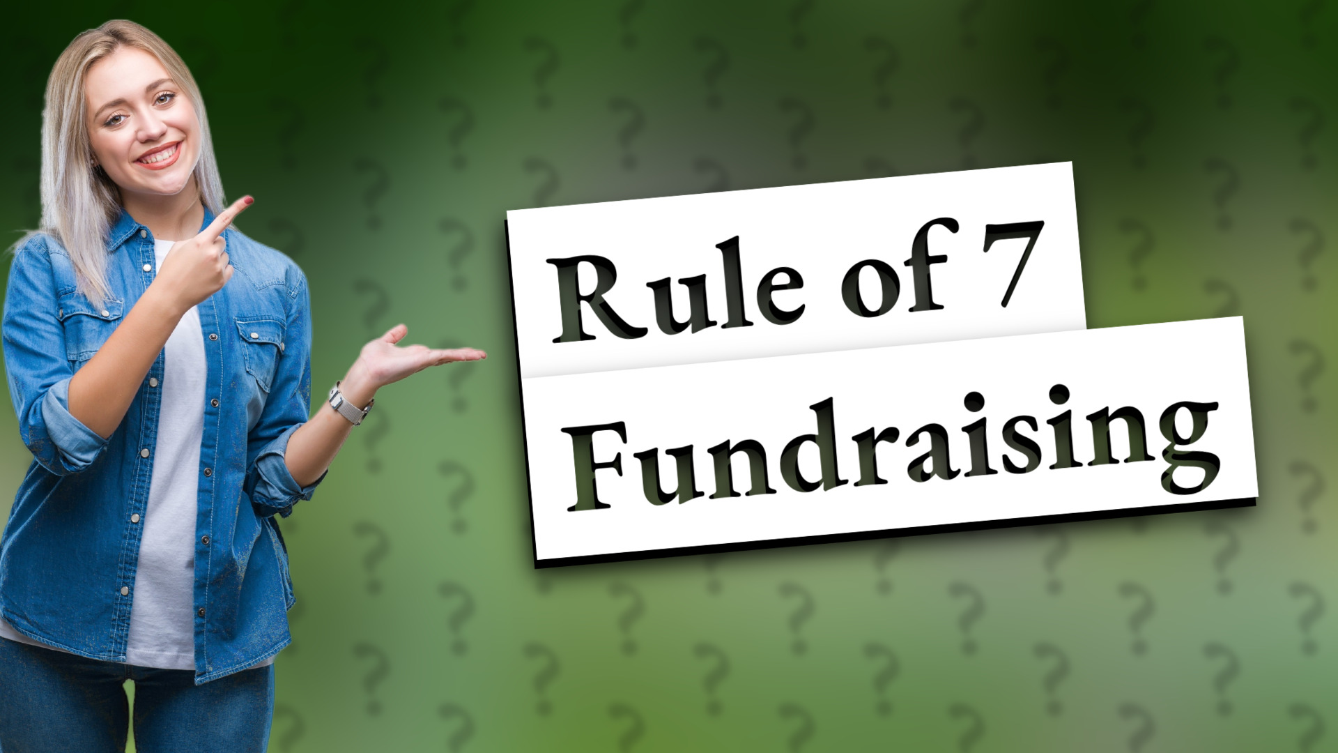 Rule of 7 Fundraising