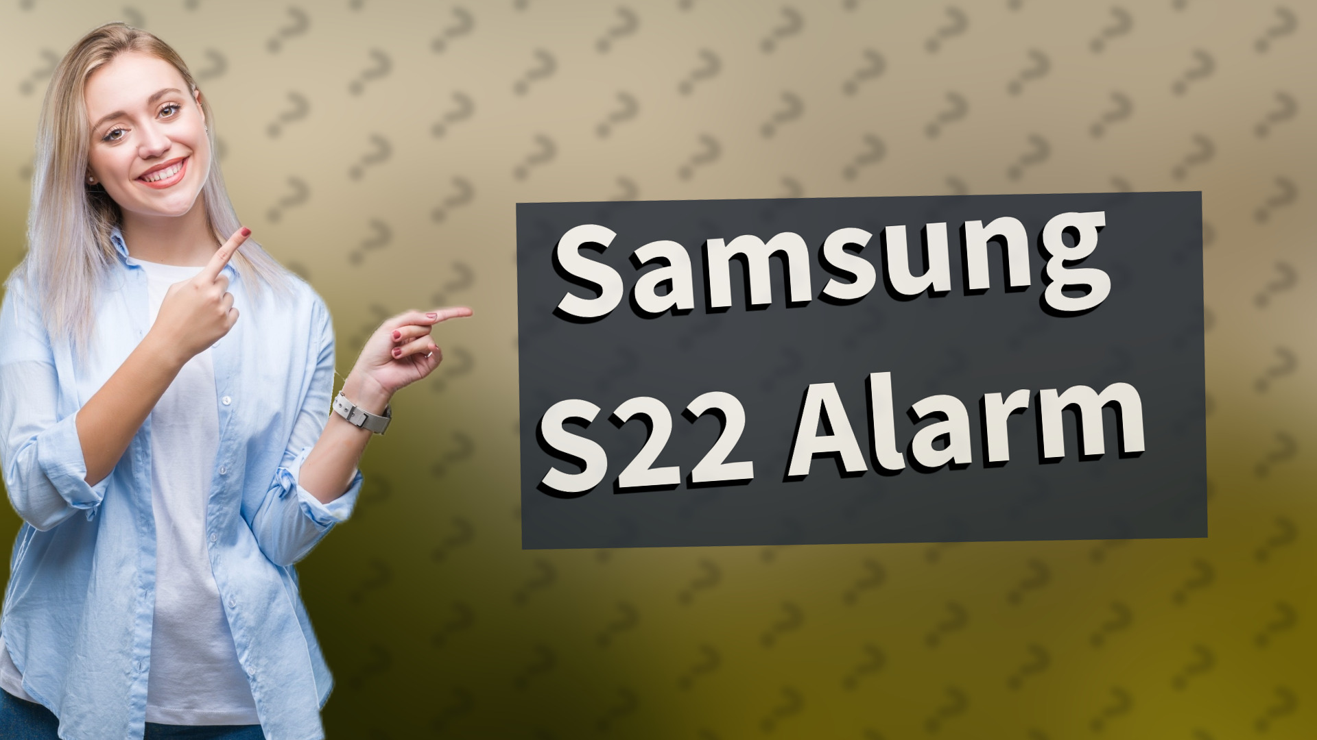 Samsung S22 Alarm