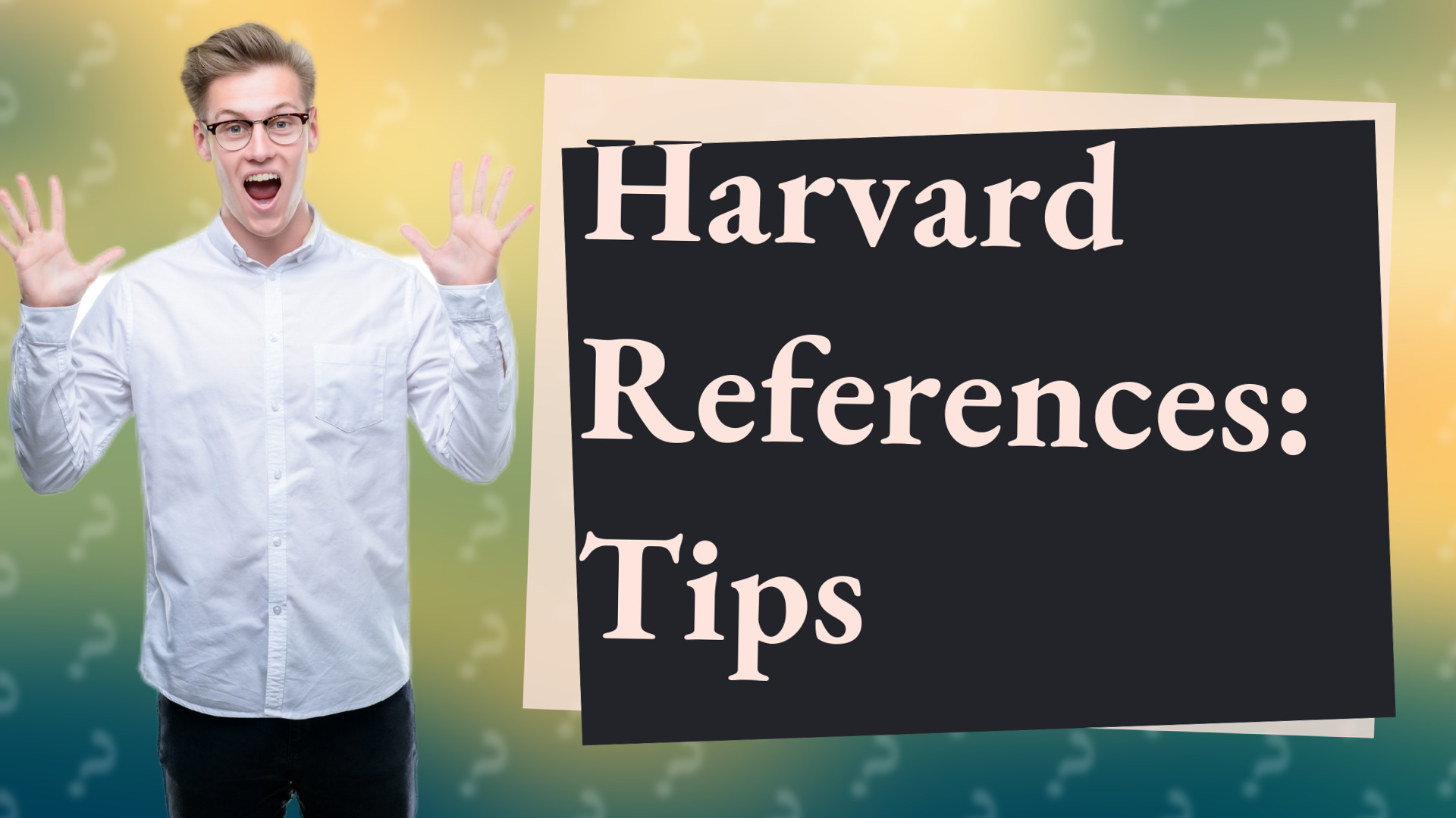 Harvard References: Tips