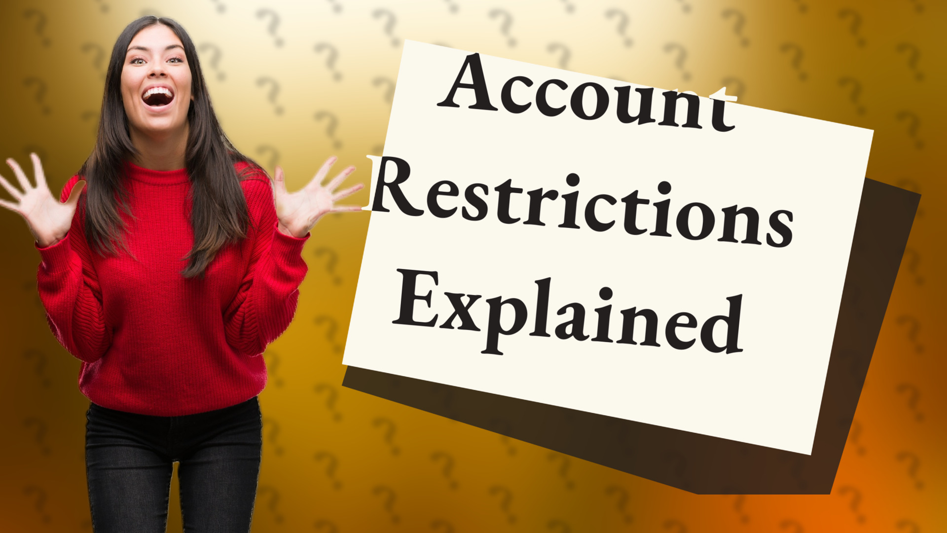 Account Restrictions Explained