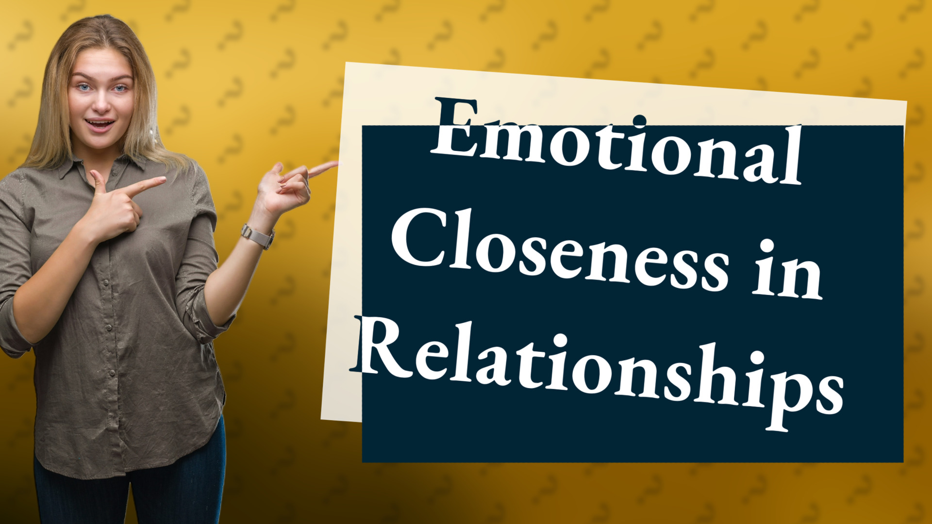 Emotional Closeness in Relationships