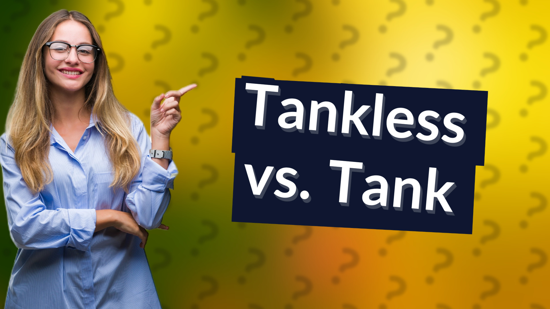 Tankless vs. Tank