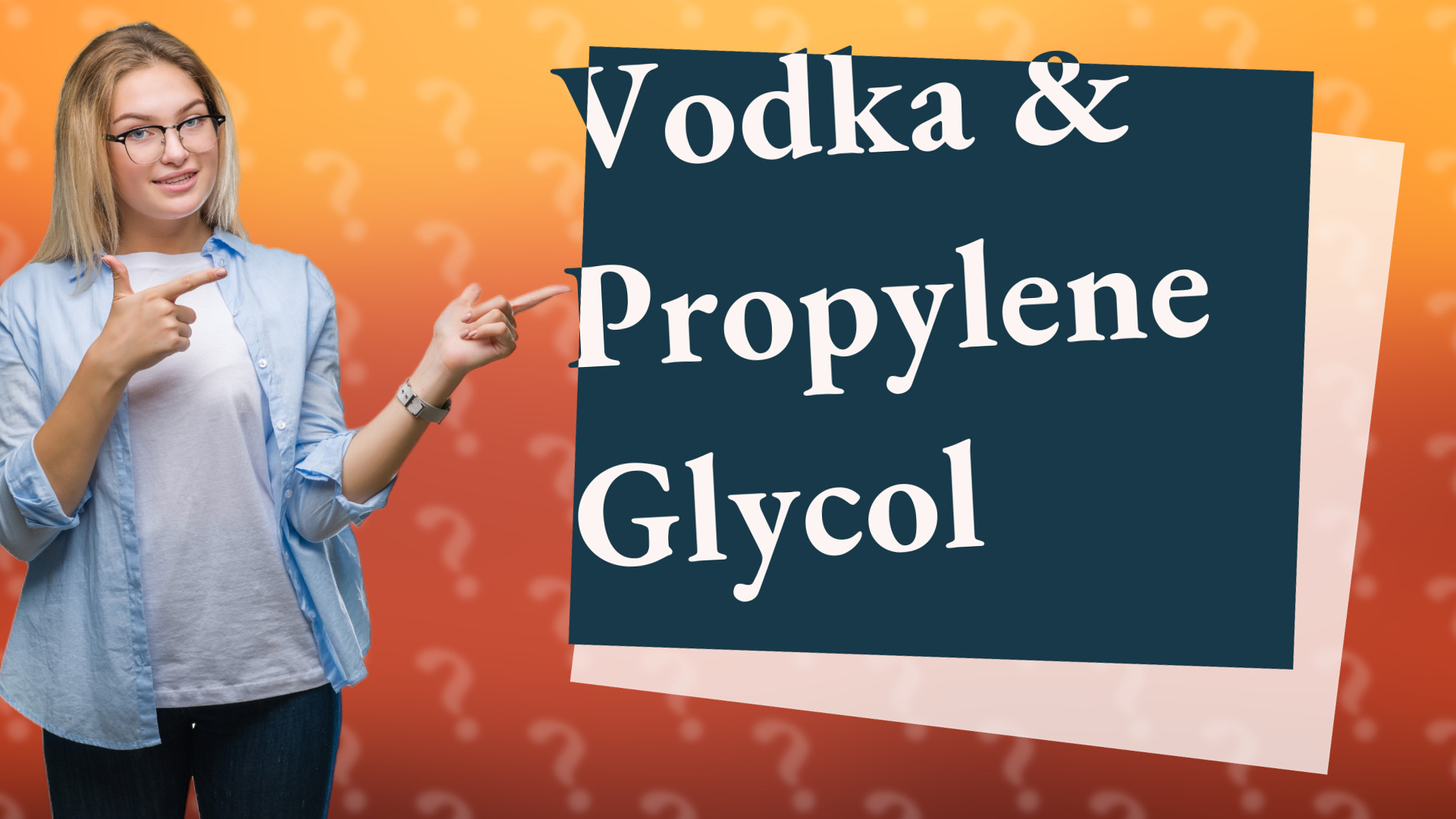 Vodka & Propylene Glycol