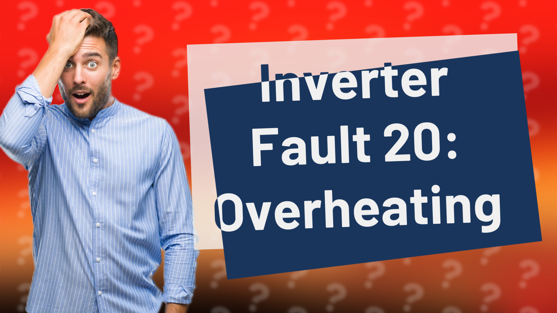 Inverter Fault 20: Overheating