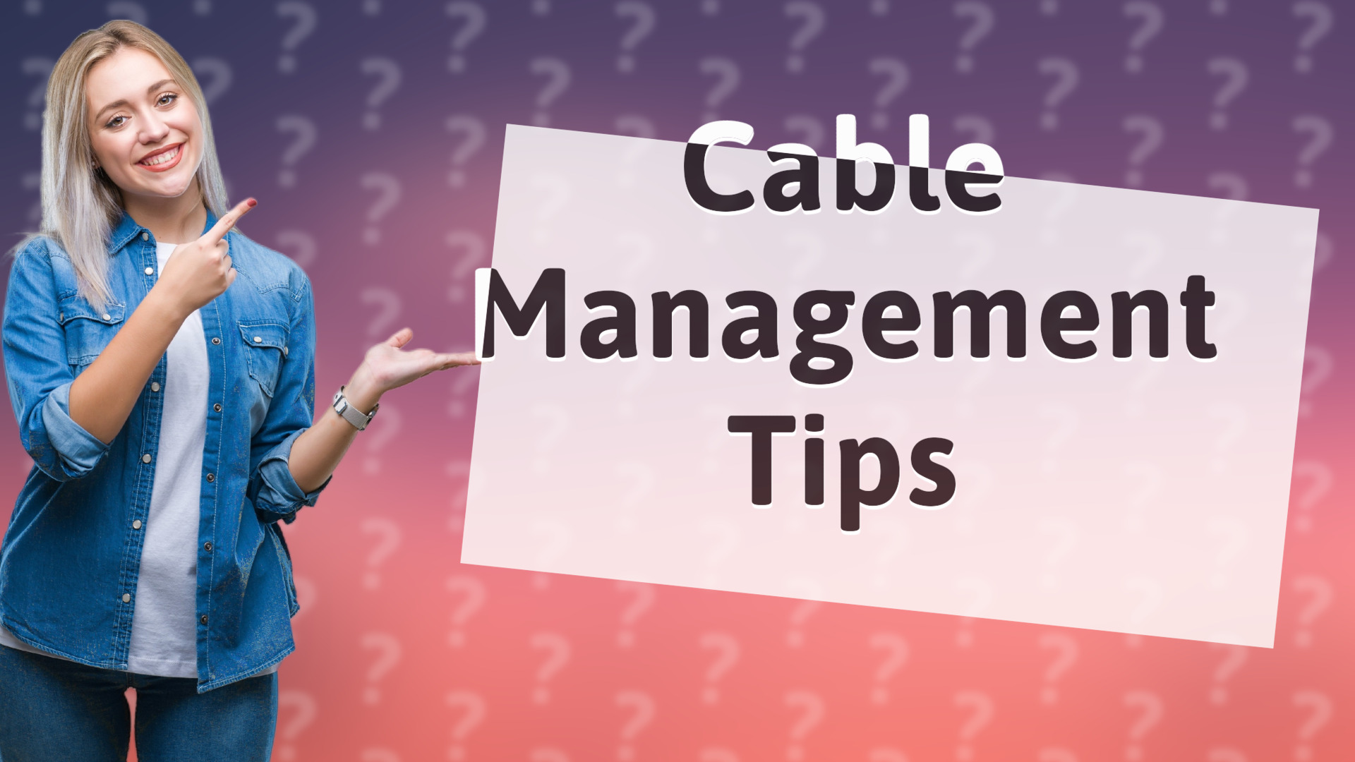 Cable Management Tips