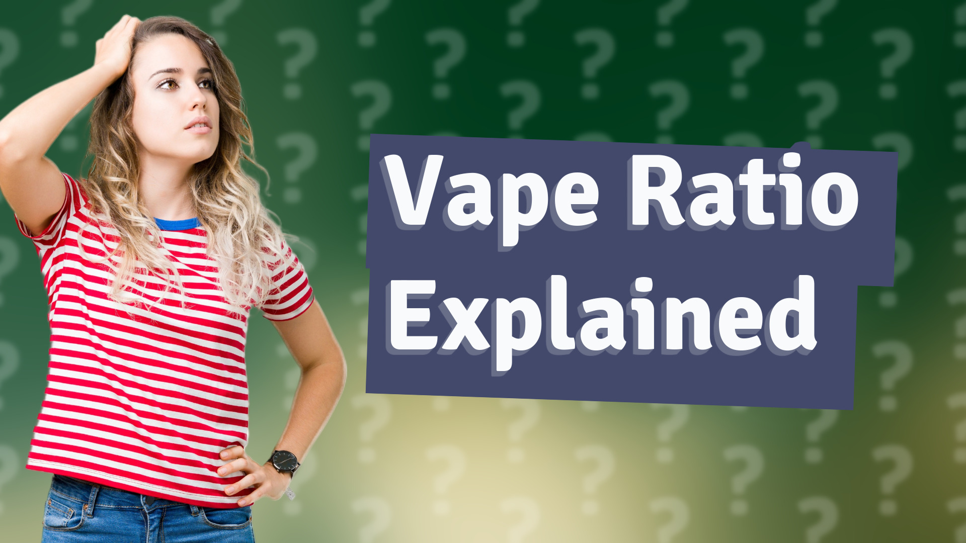 Vape Ratio Explained