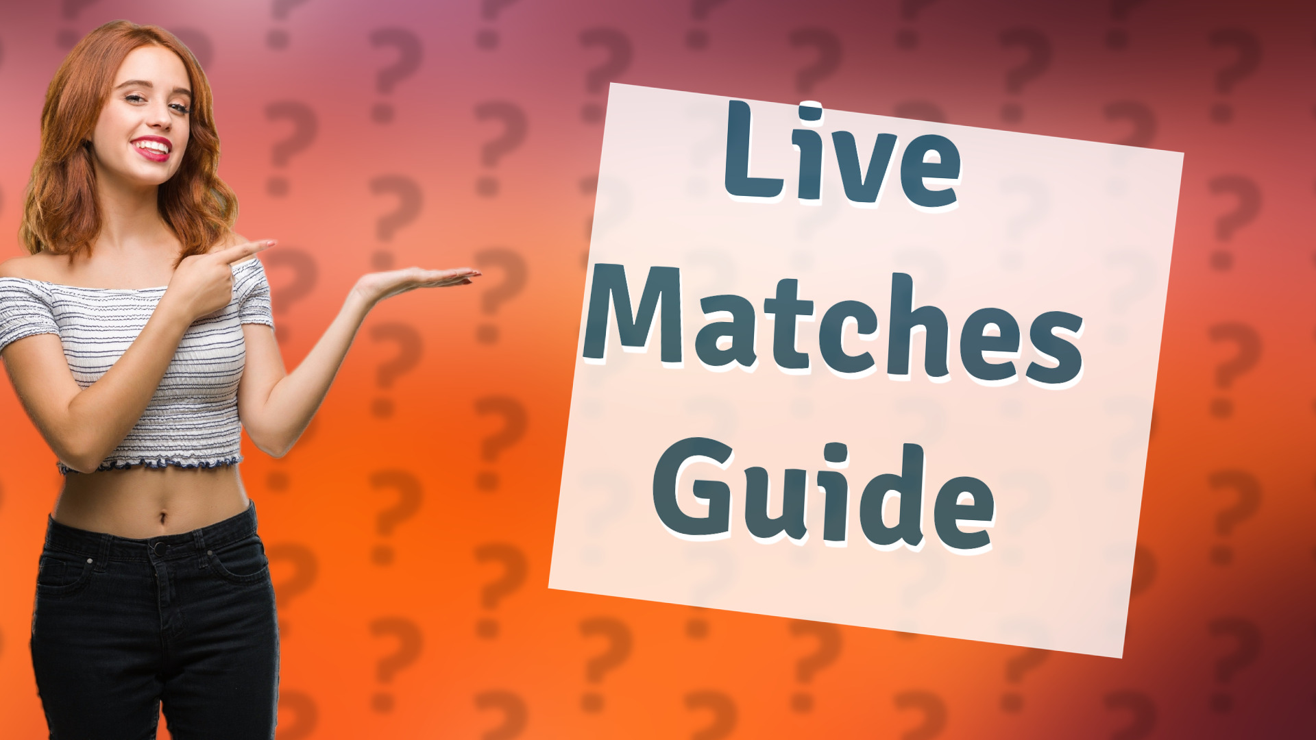 Live Matches Guide
