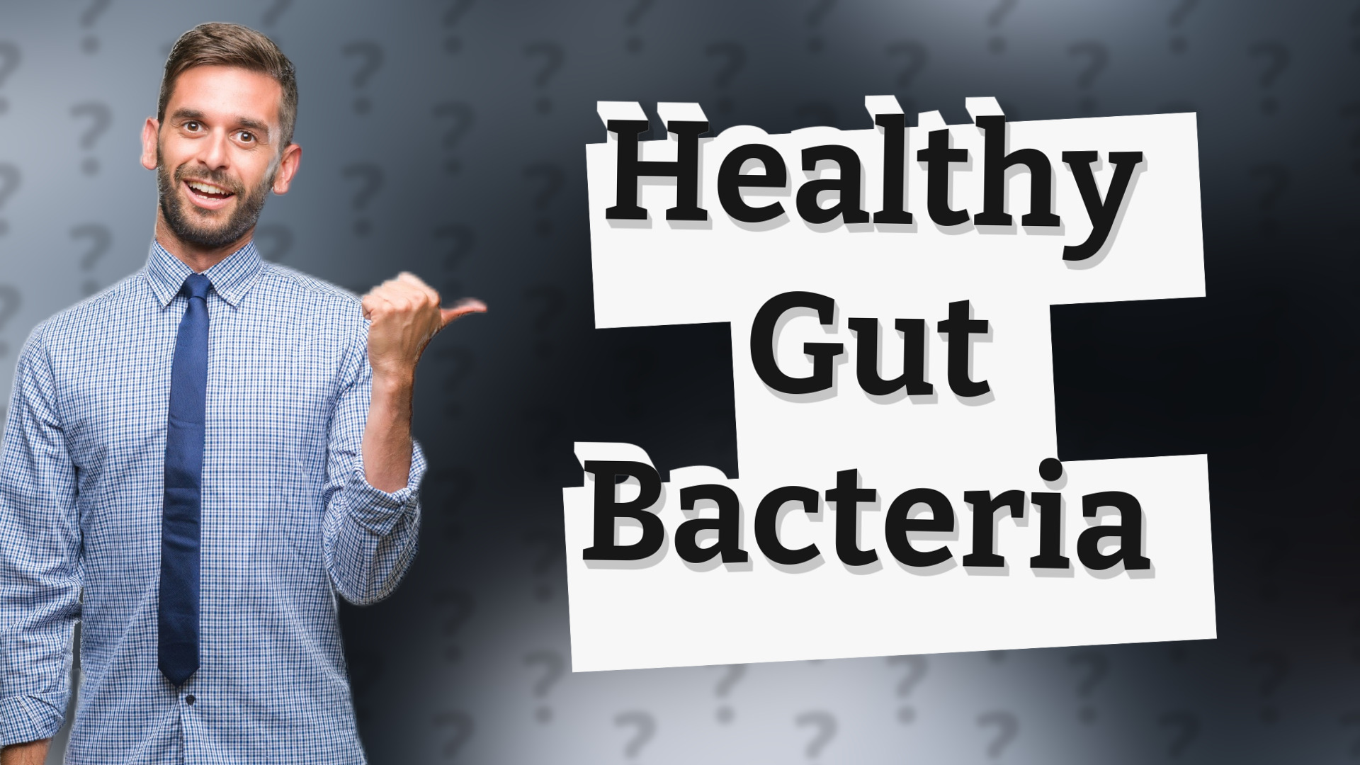 Healthy Gut Bacteria