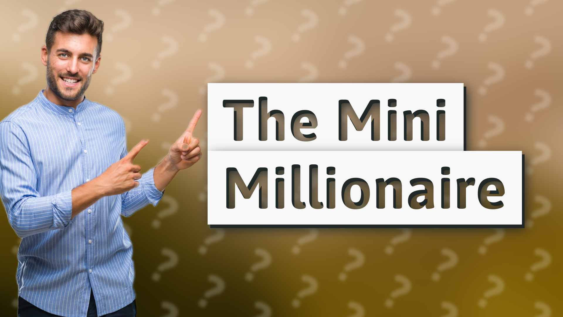 The Mini Millionaire