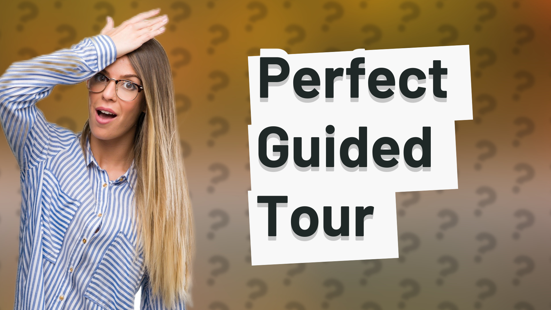 Perfect Guided Tour