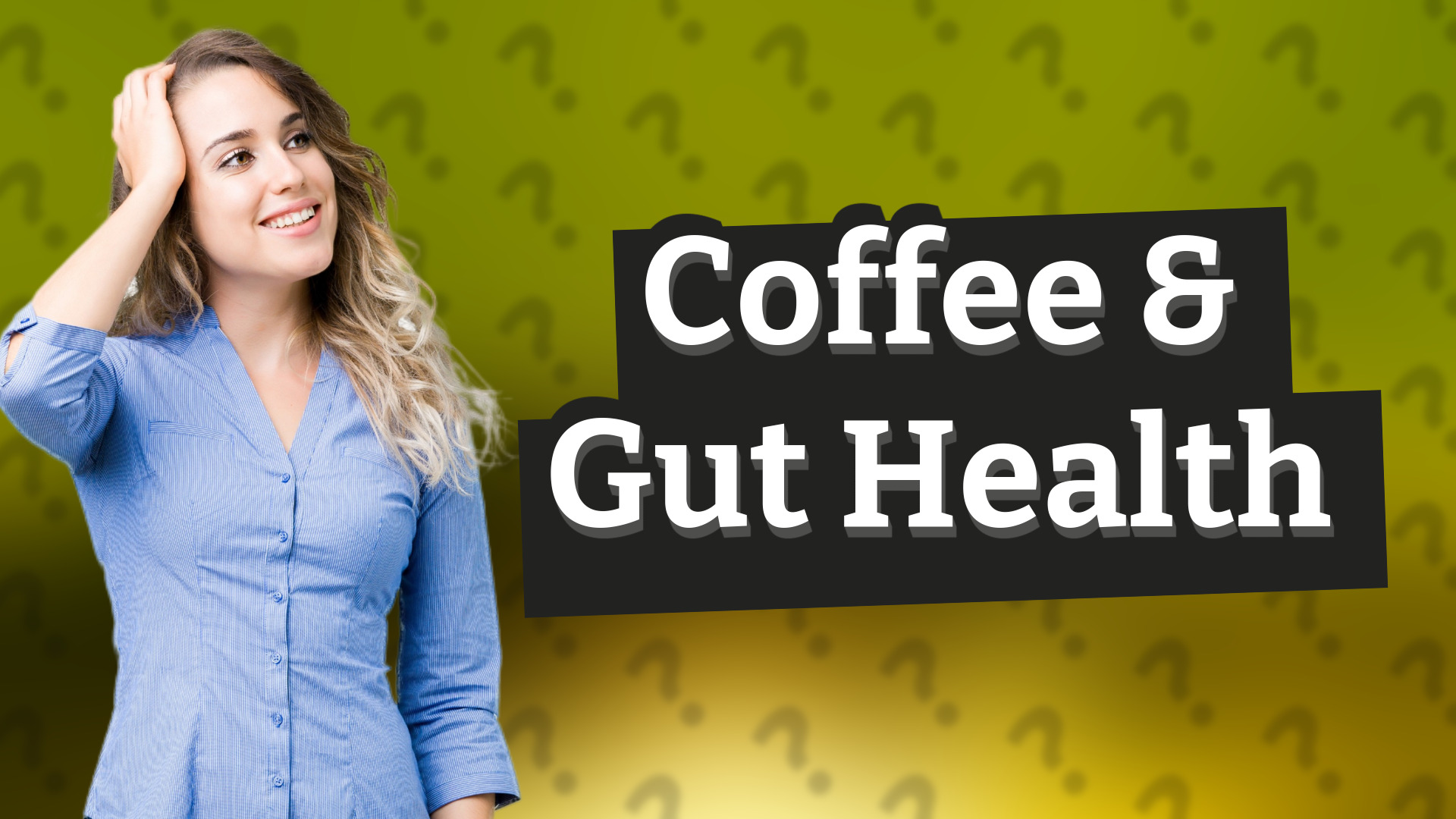 Coffee & Gut Health