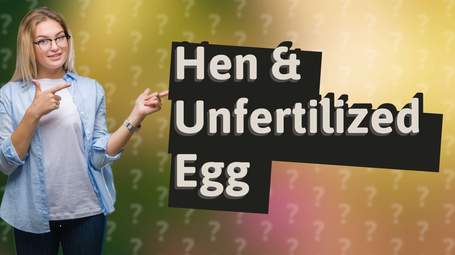 Hen & Unfertilized Egg