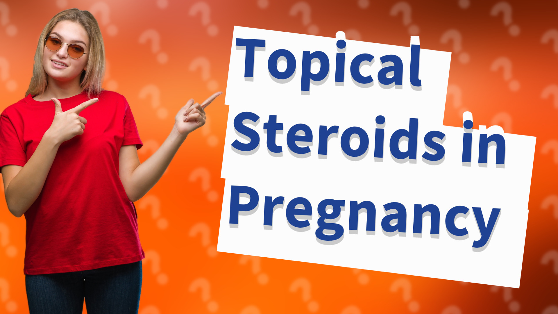 Topical Steroids in Pregnancy