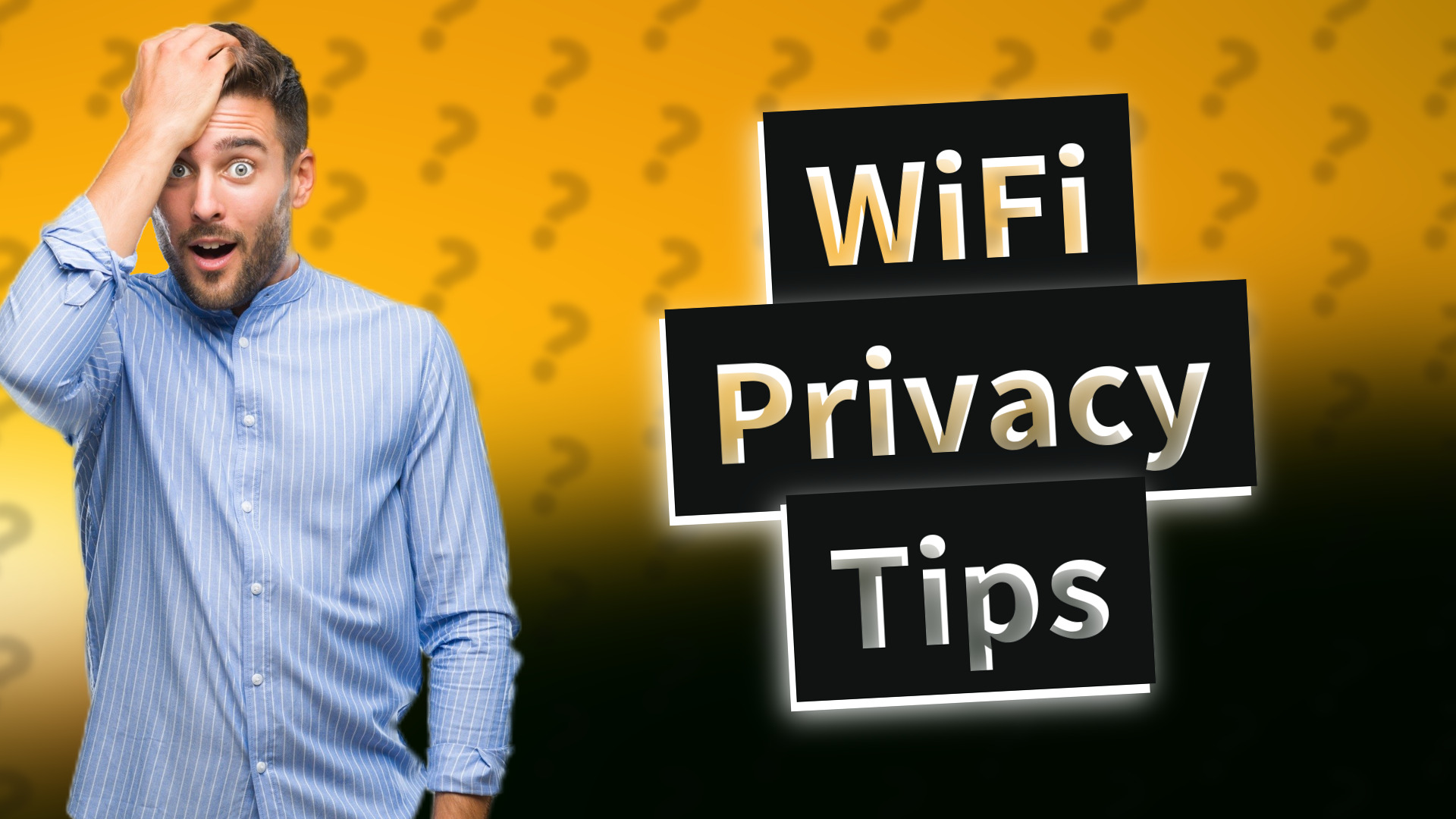 WiFi Privacy Tips