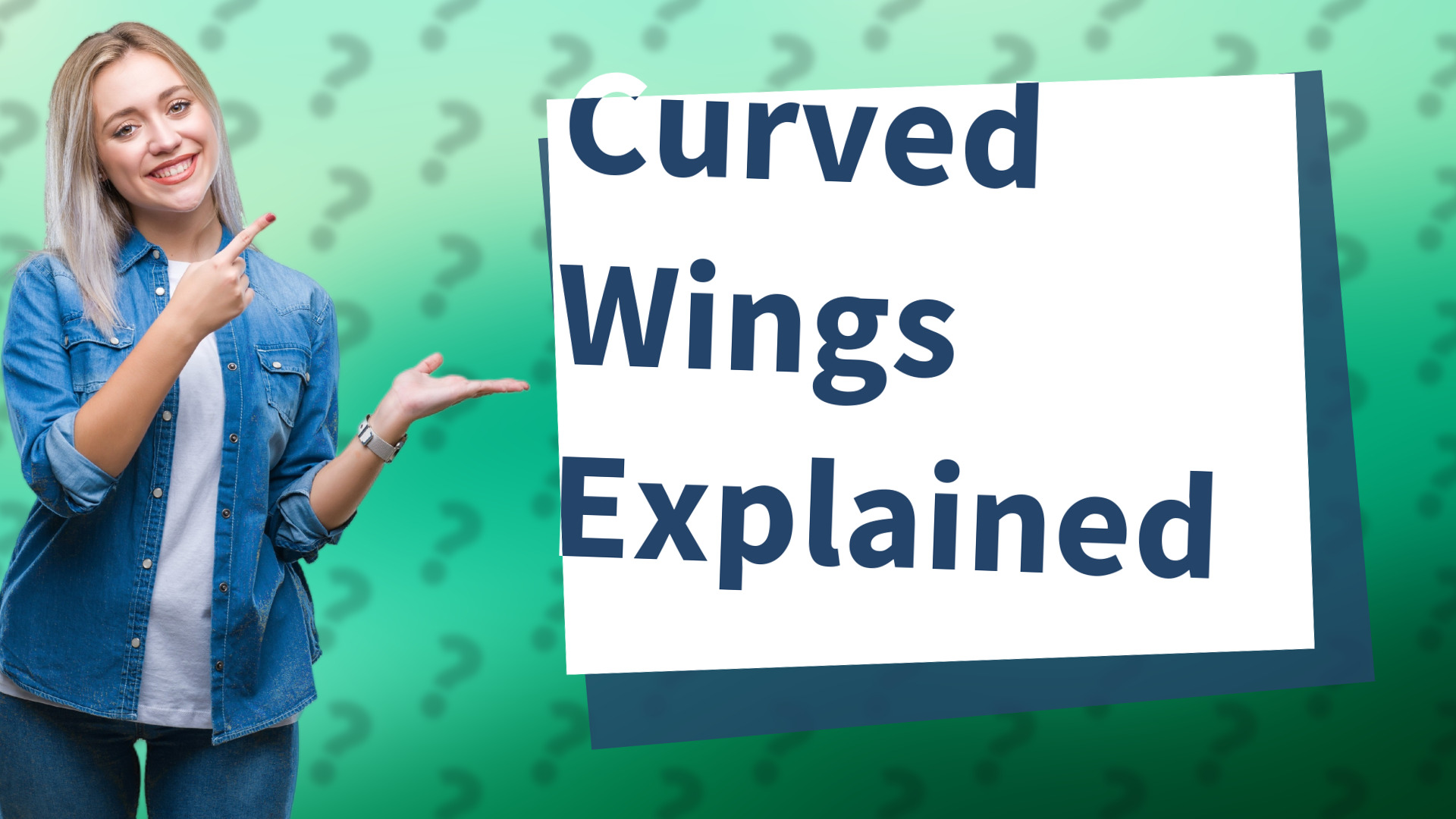 Curved Wings Explained