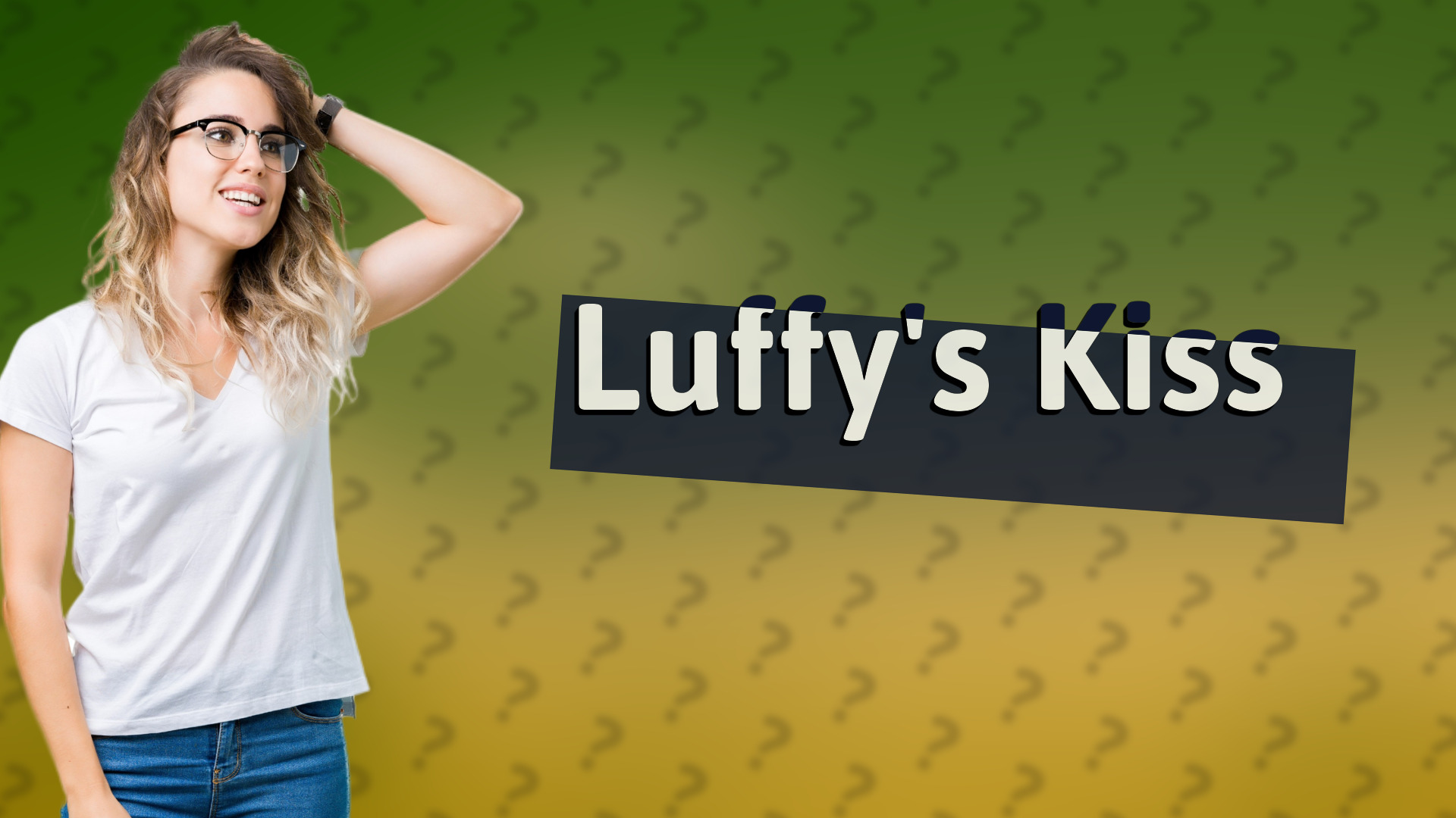 Luffy's Kiss