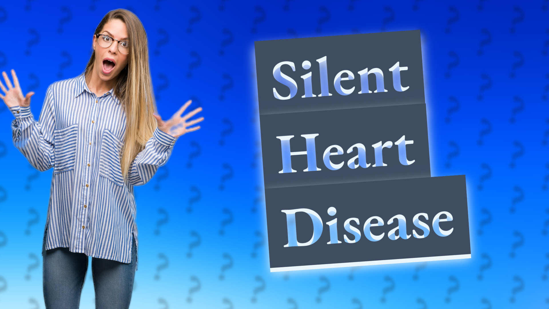 Silent Heart Disease