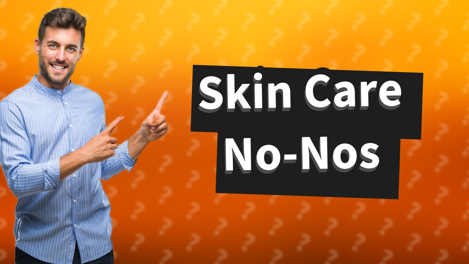 Skin Care No-Nos