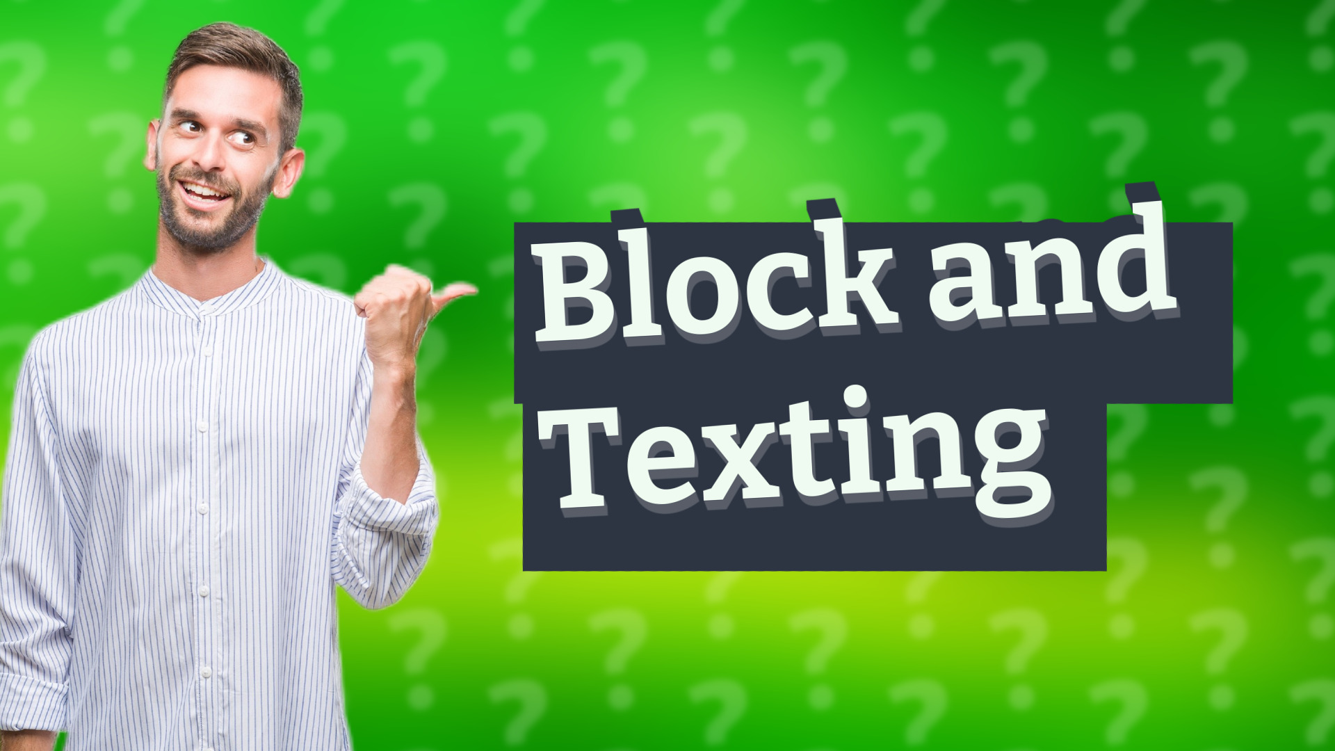 Block and Texting