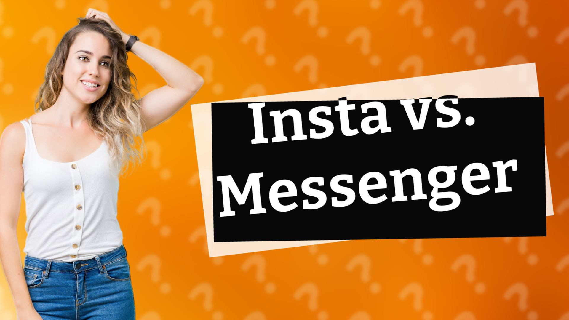 Insta vs. Messenger