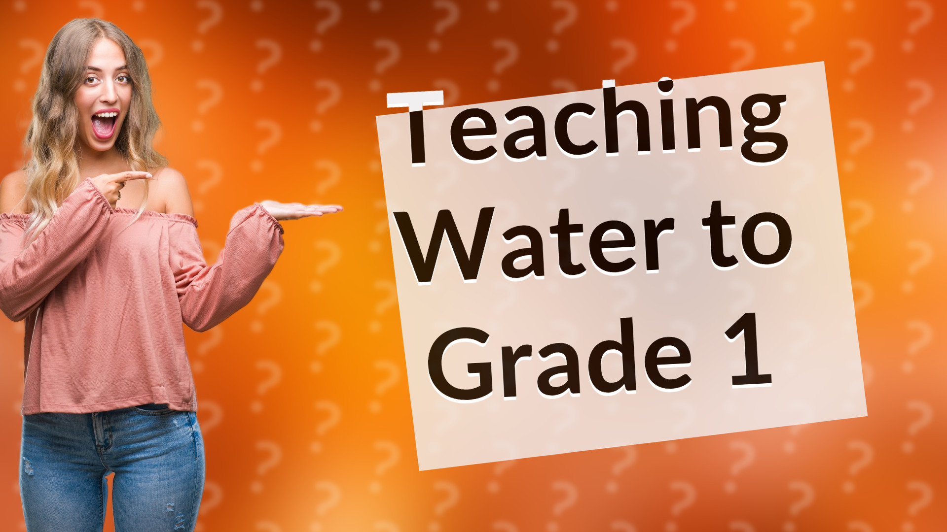 Teaching Water to Grade 1