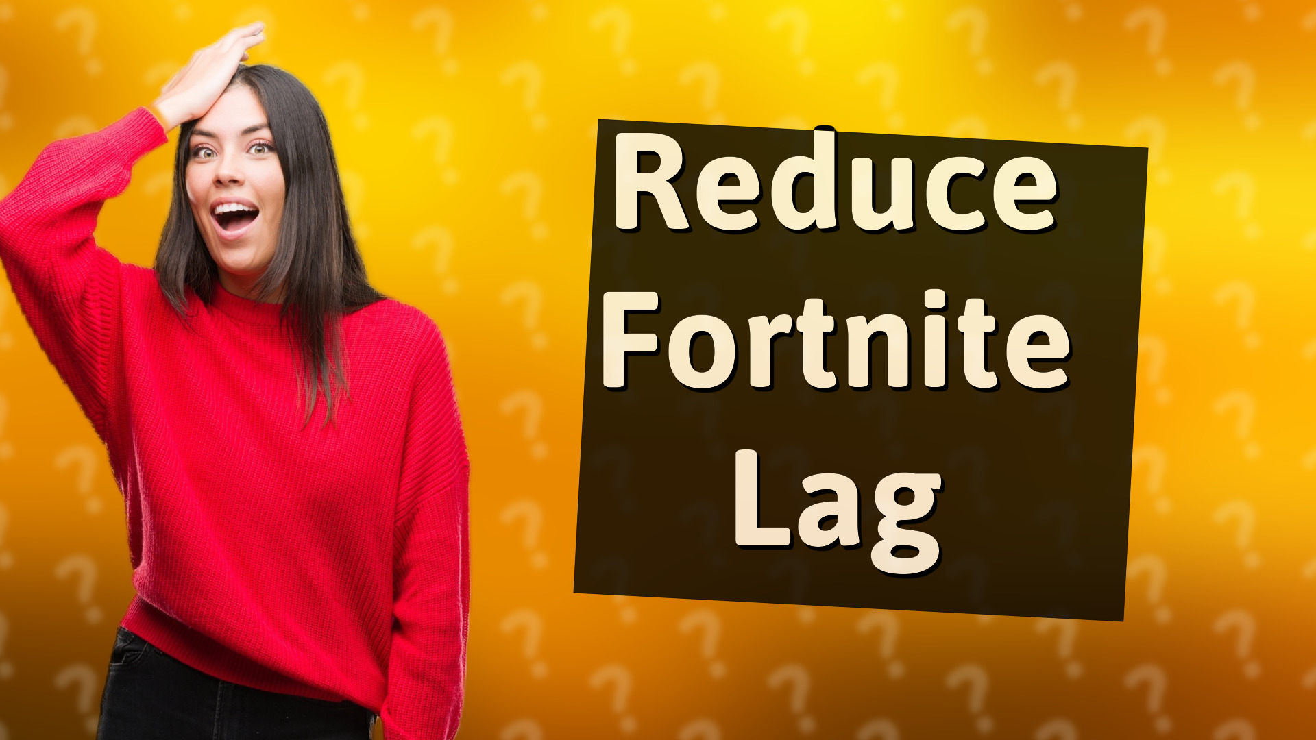 Reduce Fortnite Lag