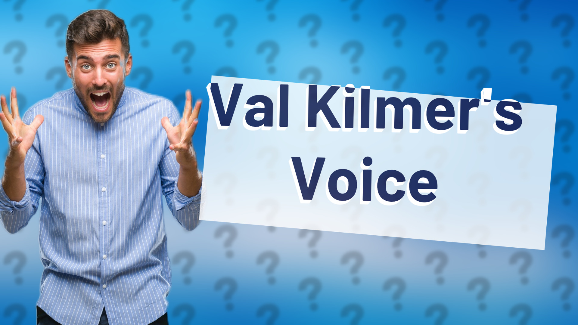 Val Kilmer's Voice