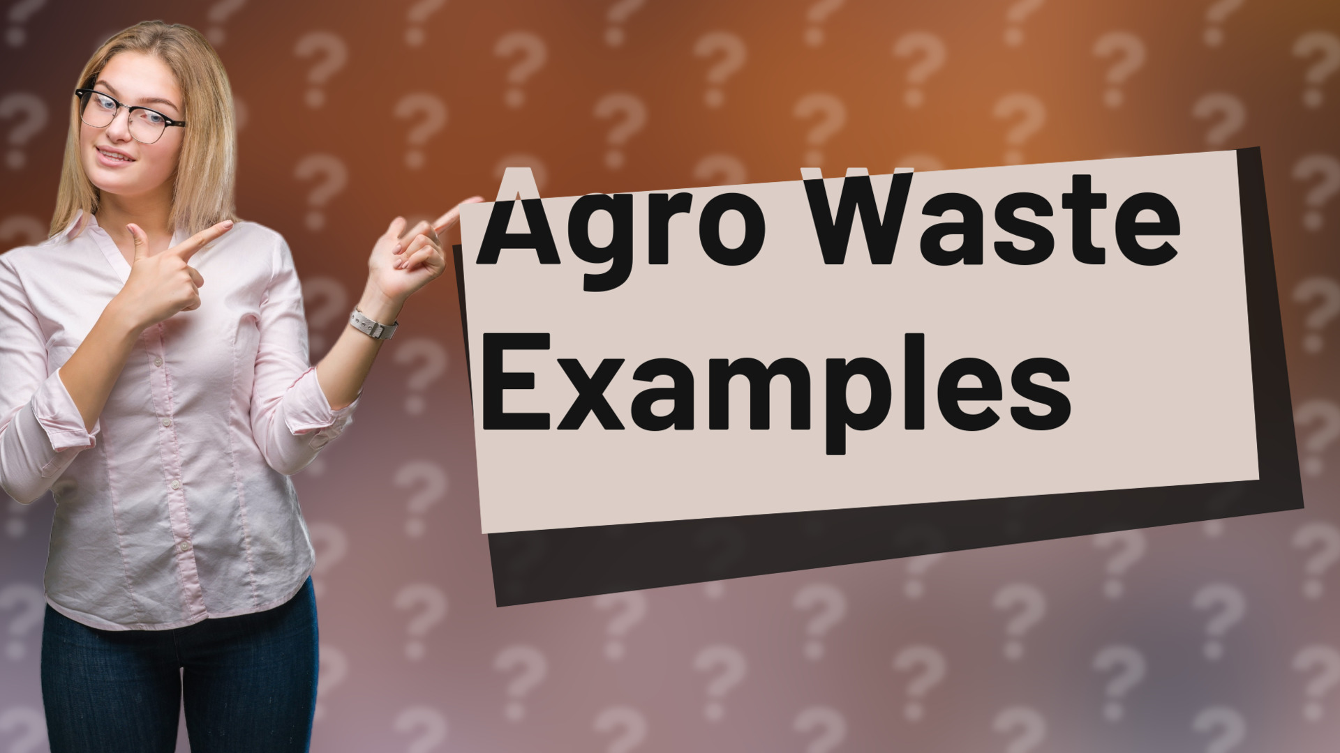 Agro Waste Examples