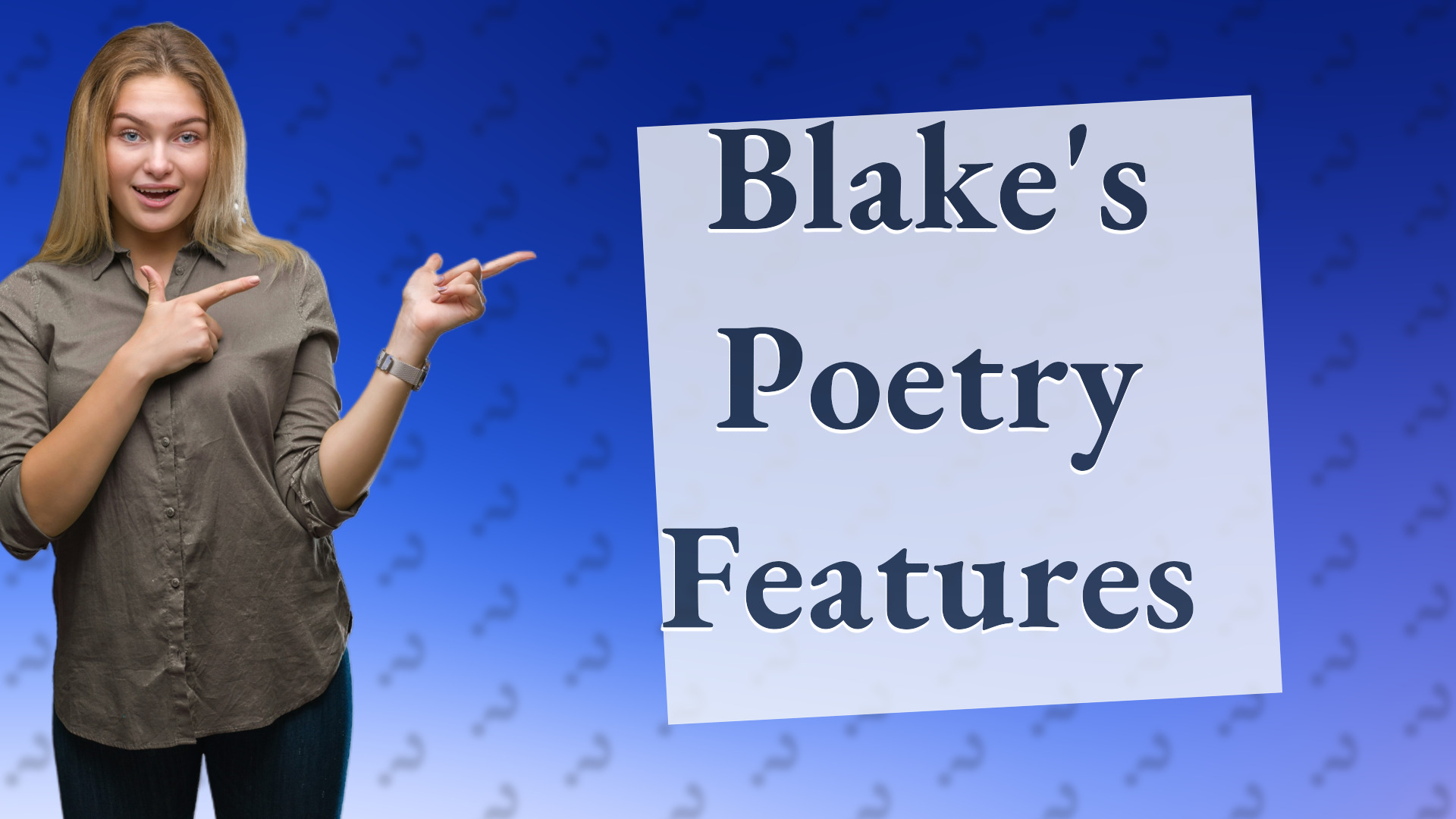 Blake's Poetry Features