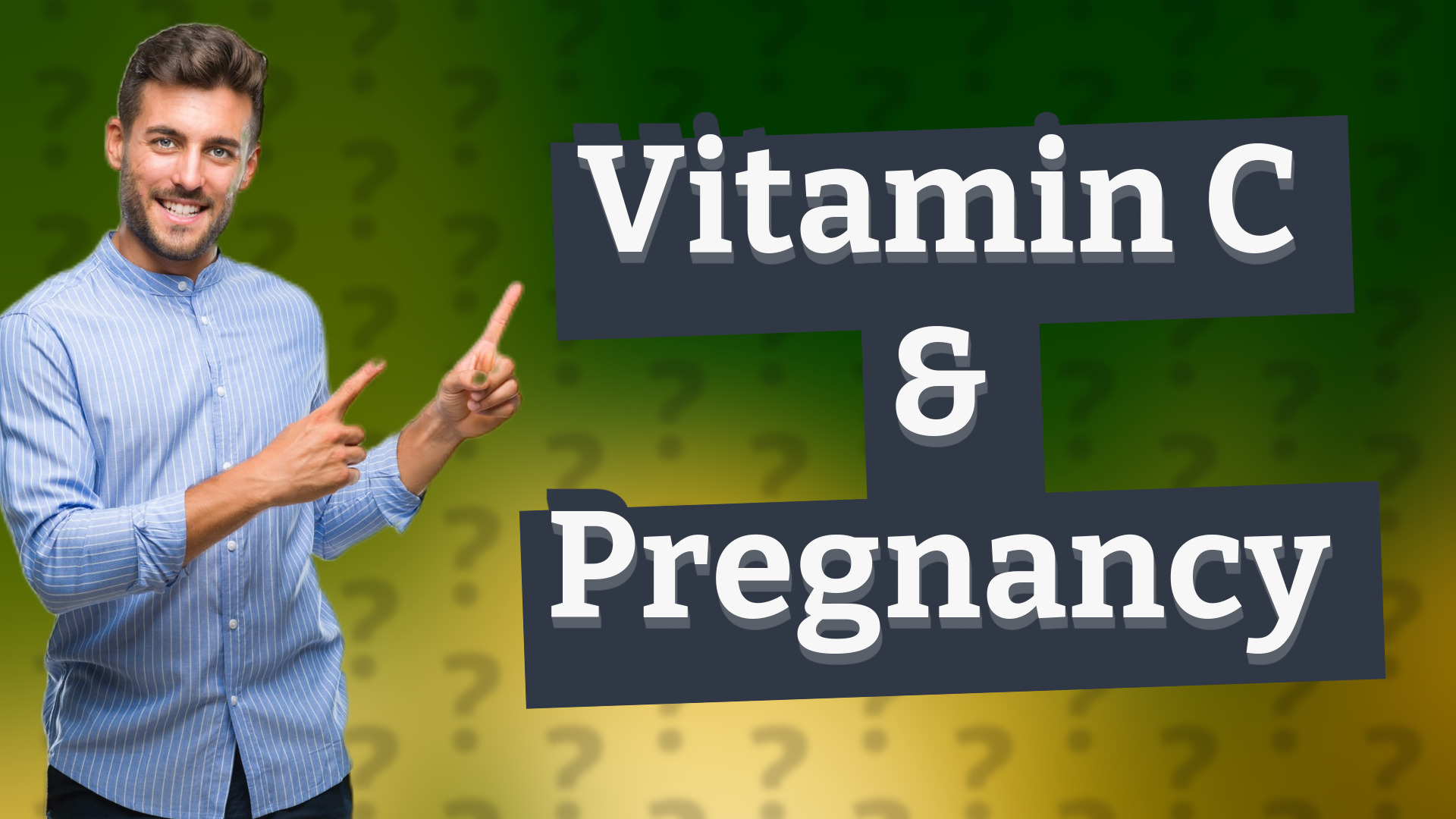 Vitamin C & Pregnancy