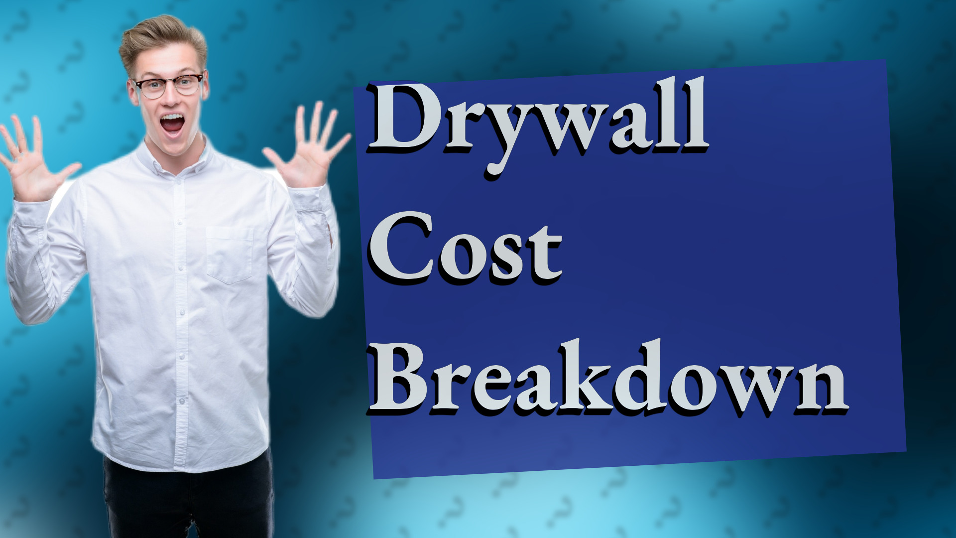 Drywall Cost Breakdown