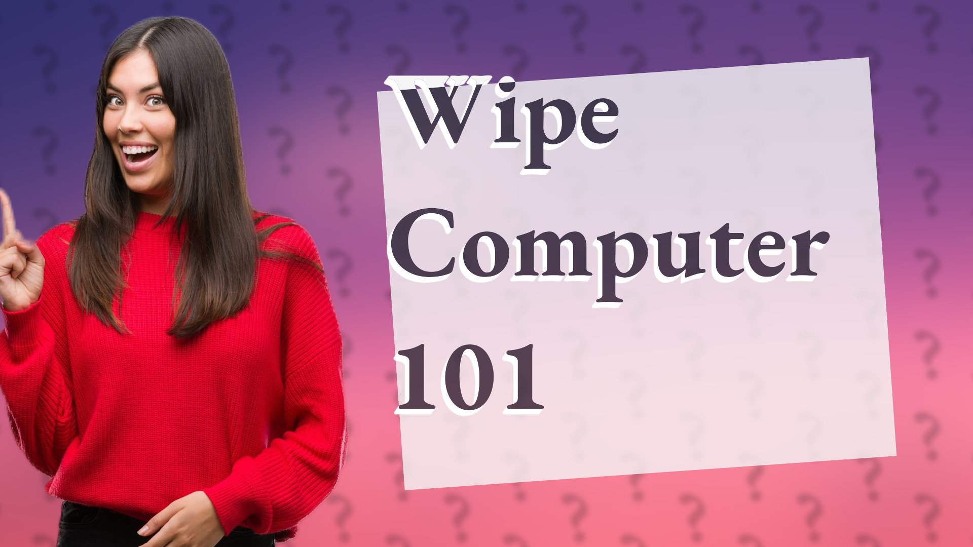 Wipe Computer 101